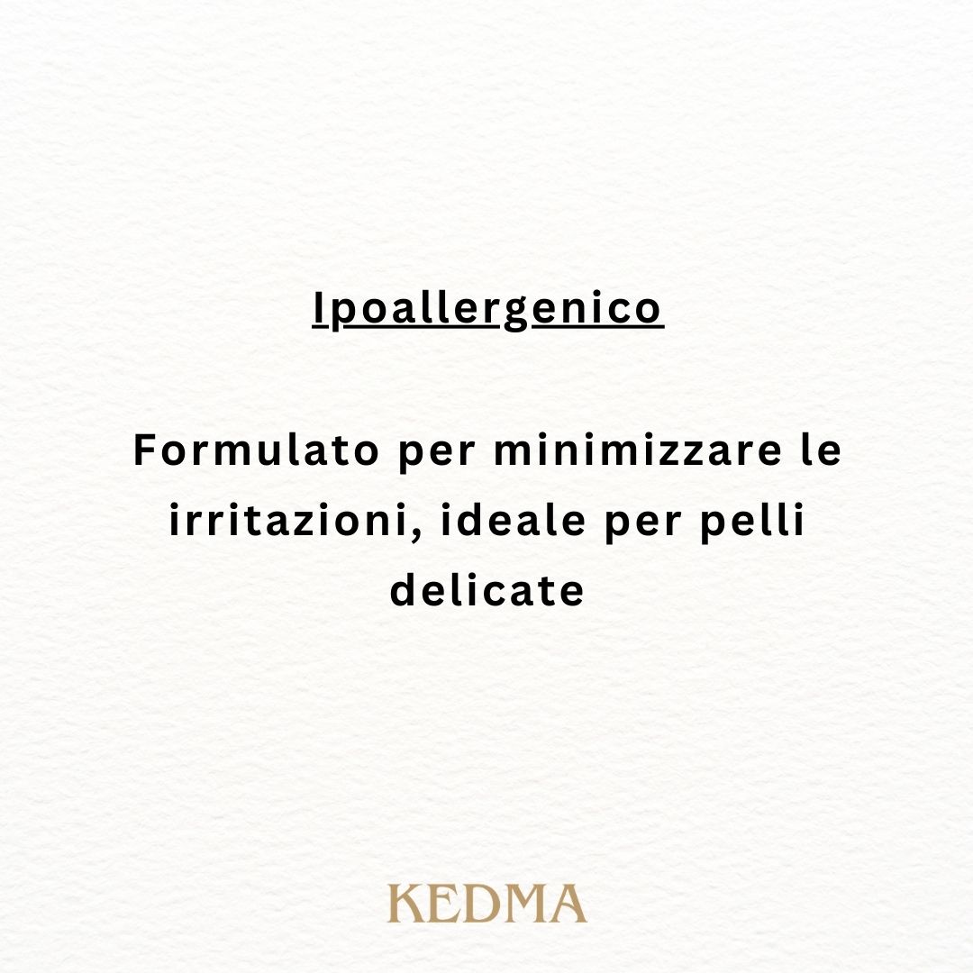 Ipoallergenico. Formulato per minimizzare le irritazioni, ideale per pelli delicate. Logo KEDMA.