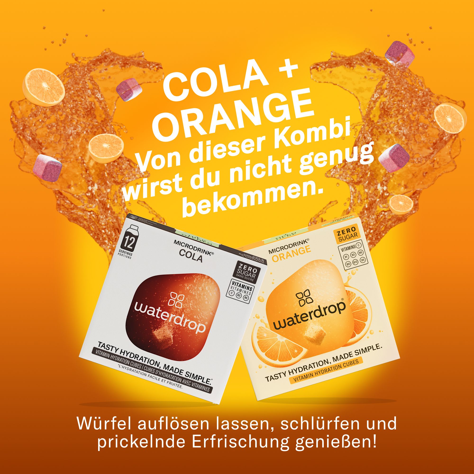 Produktverpackungen "waterdrop" mit Cola und Orange. Text: Cola + Orange. Würfel auflösen lassen, schlürfen und prickelnde Erfrischung genießen!