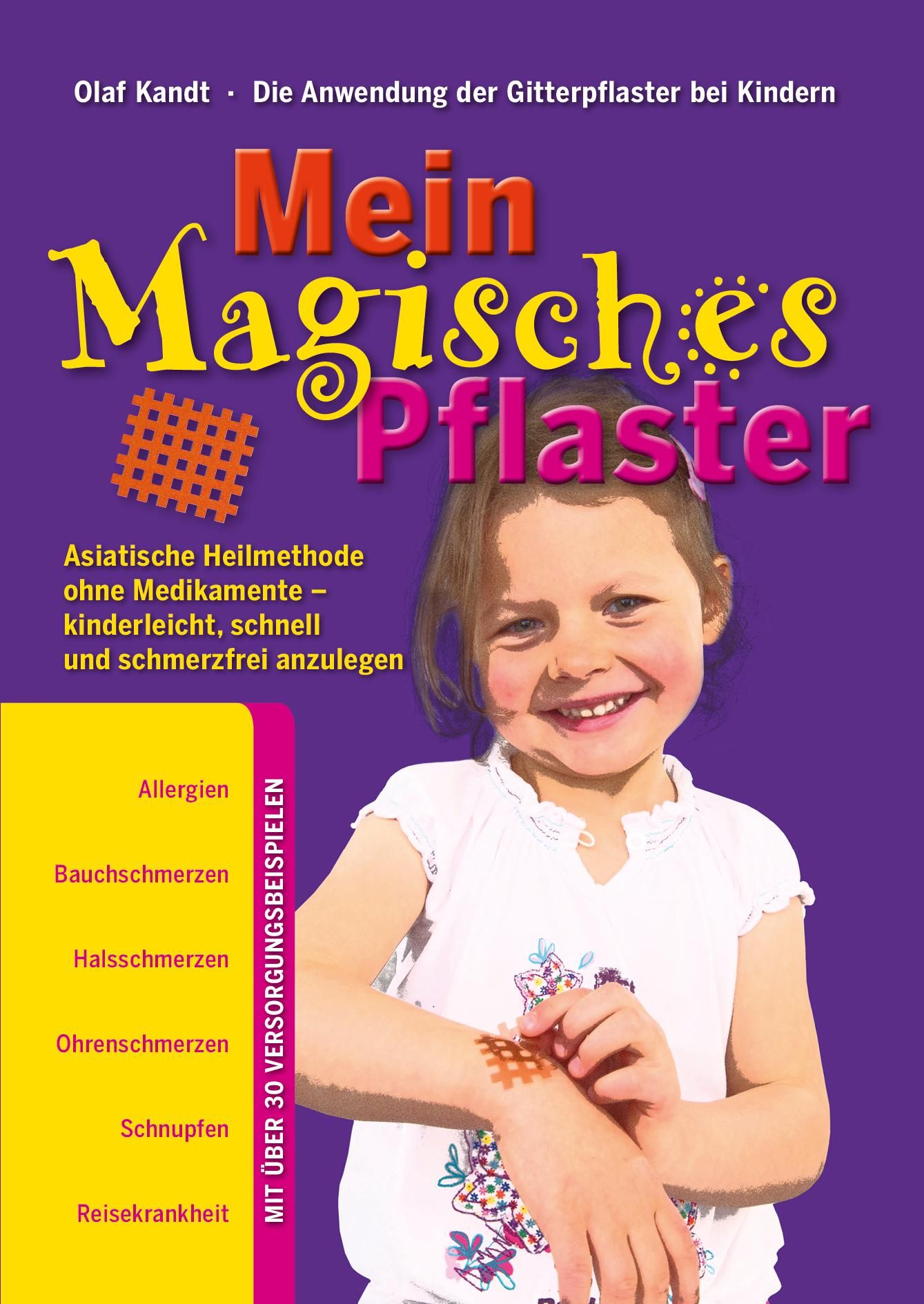 Buchcover mit dem Titel "Mein Magisches Pflaster". Eine junge Frau lächelt. Auf dem Arm ist ein Pflaster abgebildet. Aufzählung von Beschwerden.
