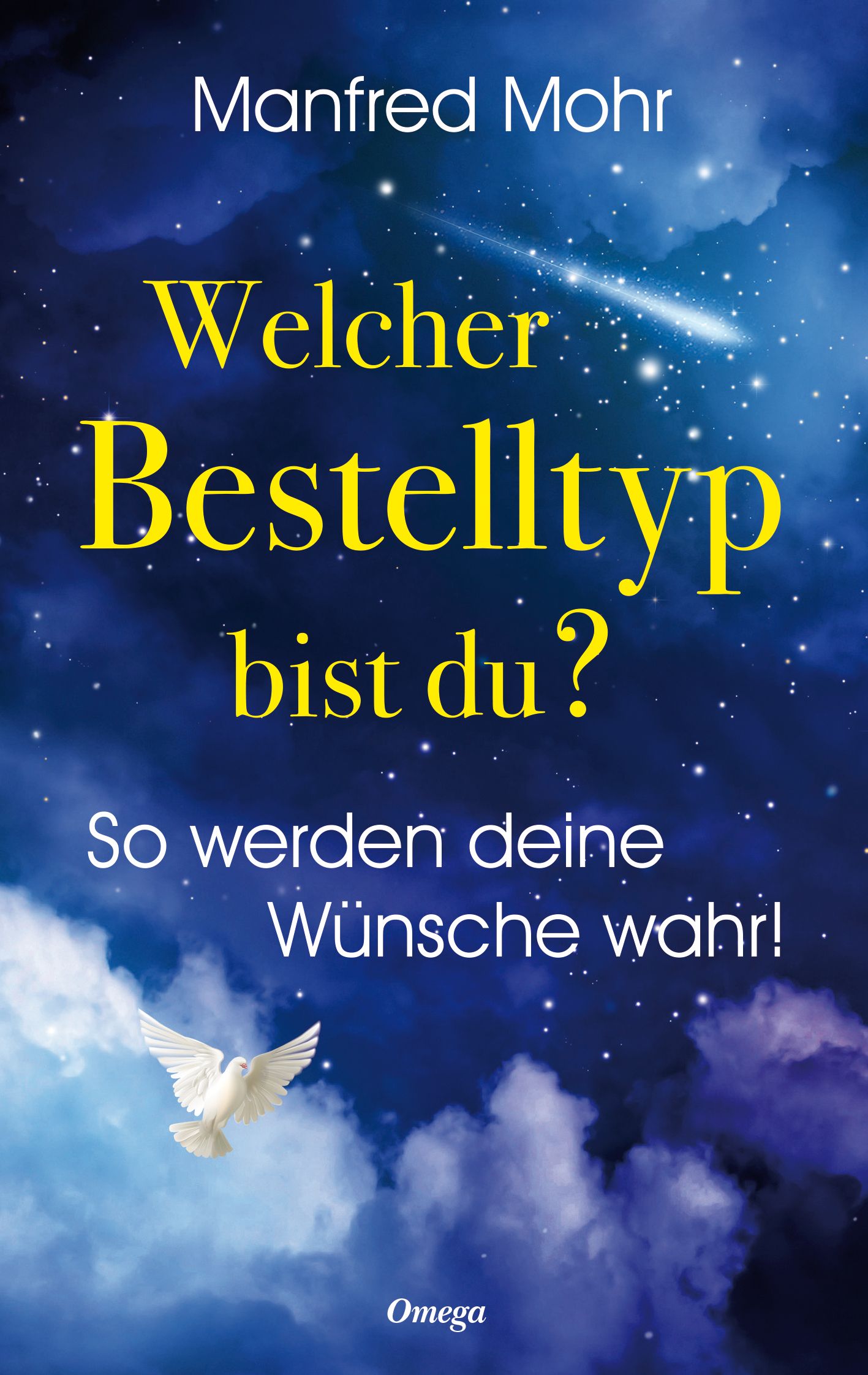 Buchcover mit Titel „Welcher Bestelltyp bist du?“ von Manfred Mohr. Blauer Hintergrund mit Sternen, Taube und Schrift.