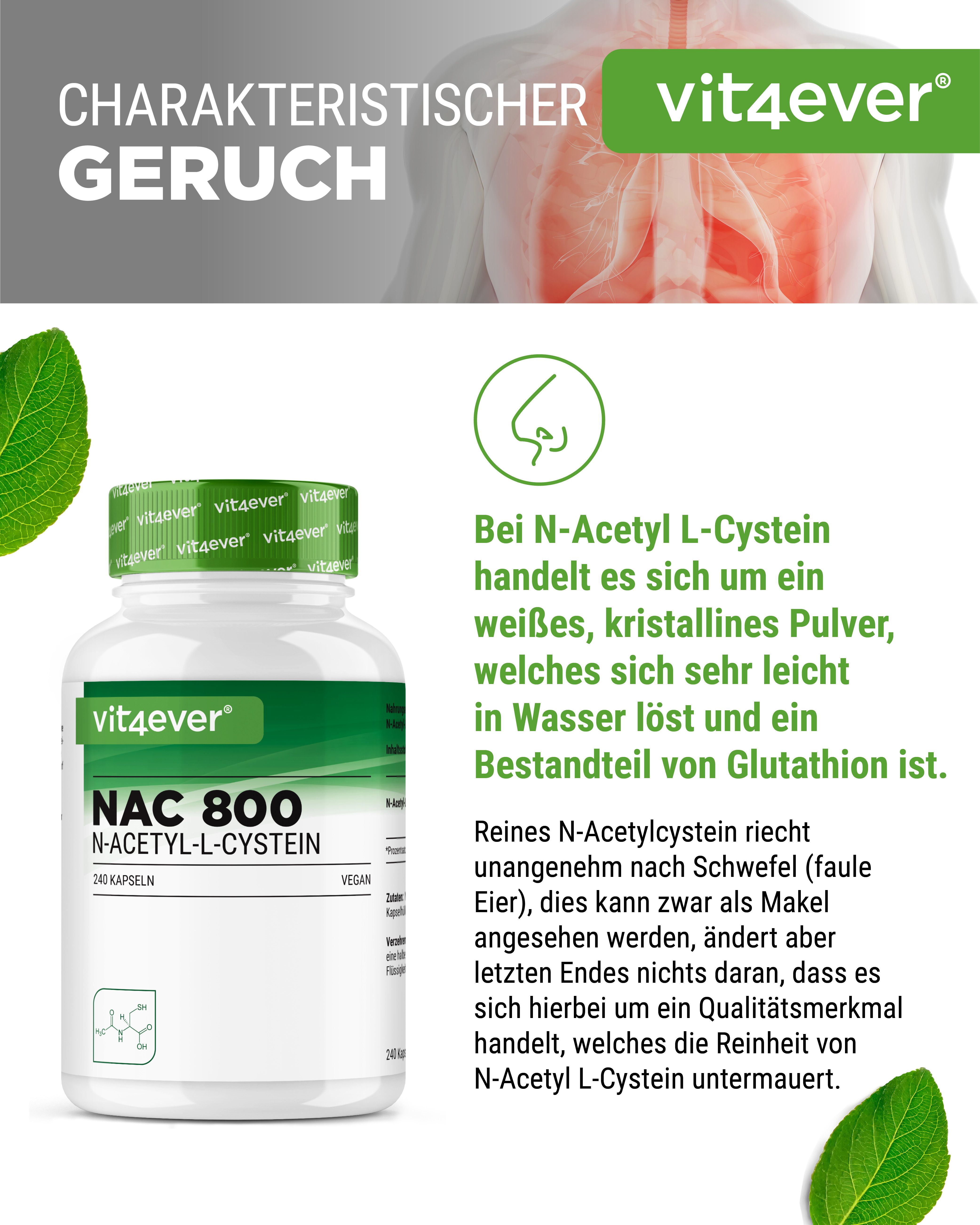 Flasche NAC 800. Text: Charakteristischer Geruch. Bei N-Acetyl L-Cystein handelt es sich um ein weißes, kristallines Pulver.