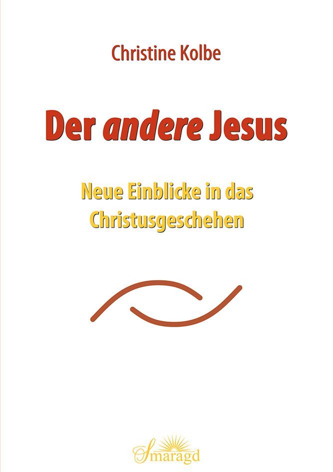 Der &lt;i&gt;andere&lt;/i&gt; Jesus
