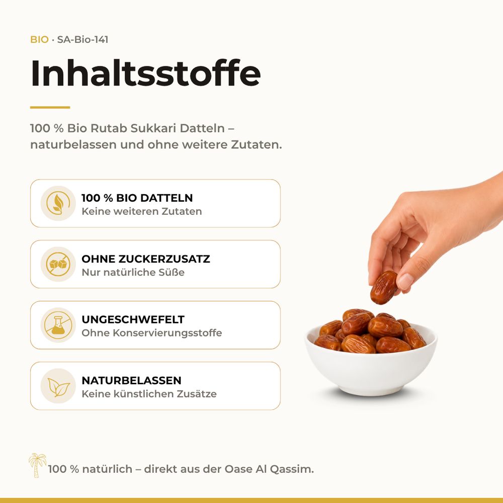 SUNNAFRUCHT® BIO Rutab Sukkari Datteln: 100% Datteln, ungeschwefelt, naturbelassen, ohne Zusatzstoffe.