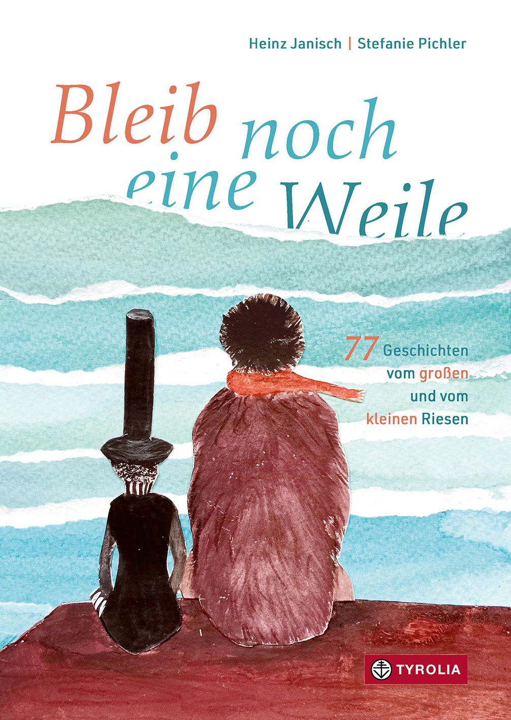Buchcover mit Titel "Bleib noch eine Weile". Autoren: Heinz Janisch, Stefanie Pichler. Illustration von zwei Figuren vor blauem Hintergrund.