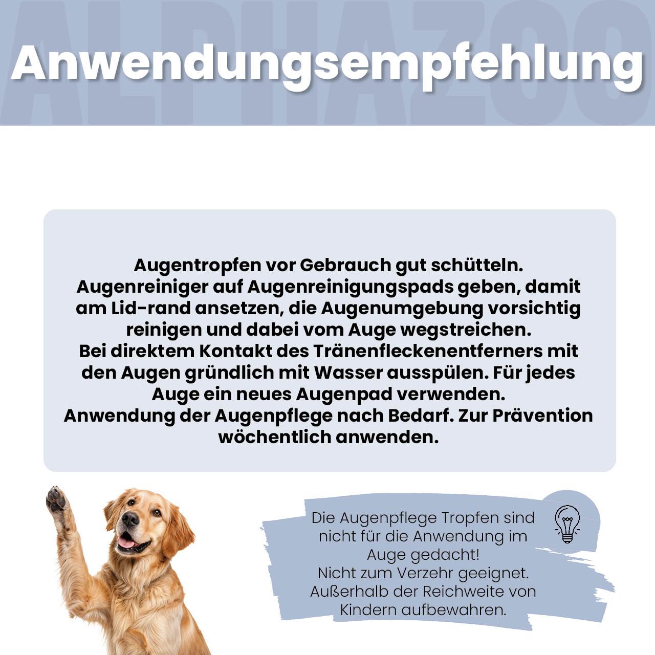 Goldener Retriever hebt Pfote. Text: Anwendungsempfehlung. Augentropfen vor Gebrauch gut schütteln. Nicht zum Verzehr geeignet.