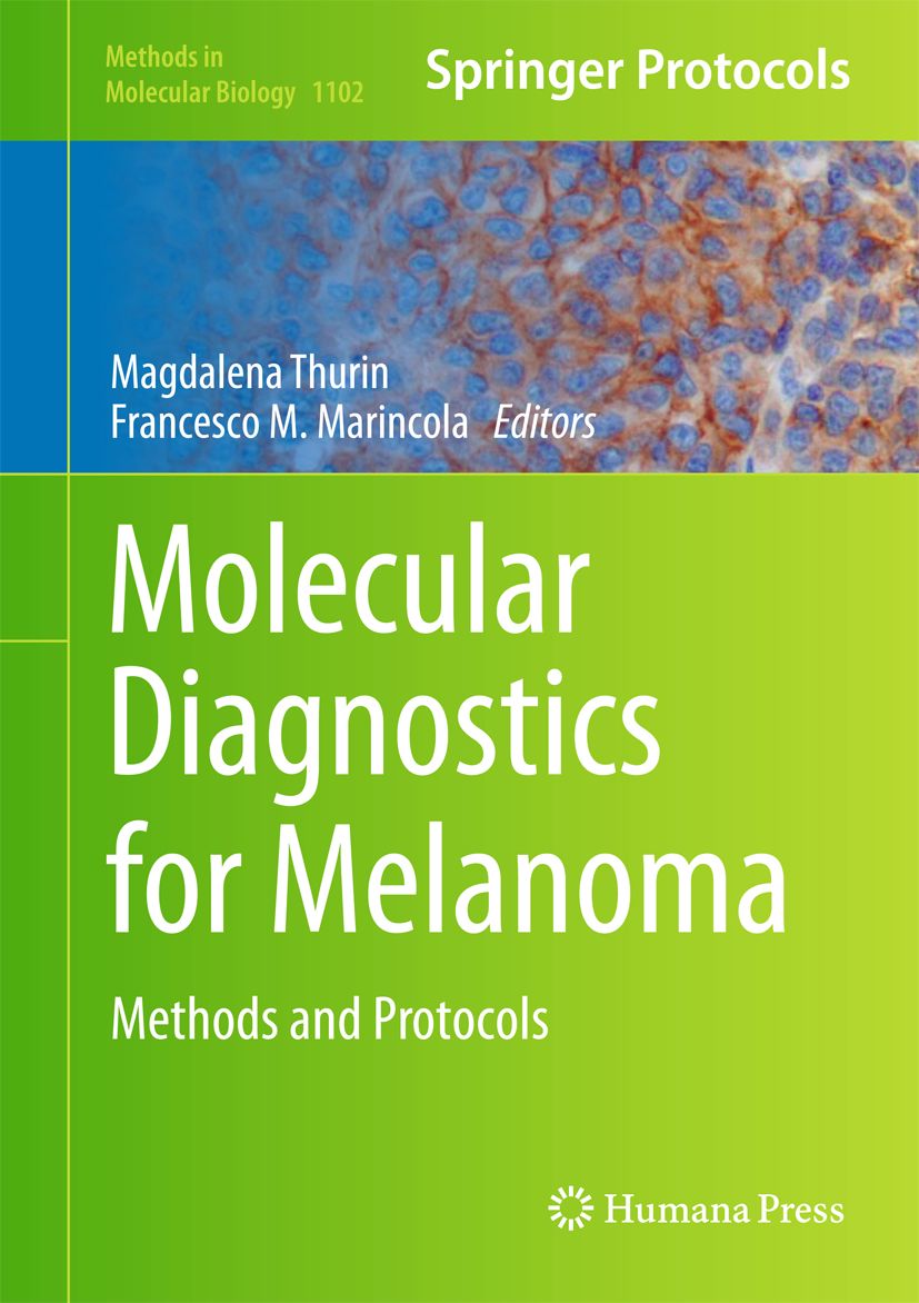 Buchcover: Molecular Diagnostics for Melanoma. Herausgeber: Magdalena Thurin, Francesco M. Marincola. Verlag: Springer Protocols, Humana Press.