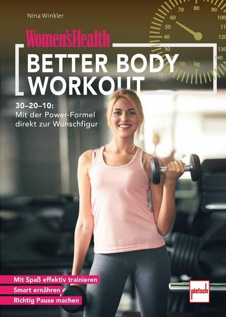 WOMEN'S HEALTH Better Body Workout 30-20-10: Mit der Power-Formel direkt zur Wunschfigur