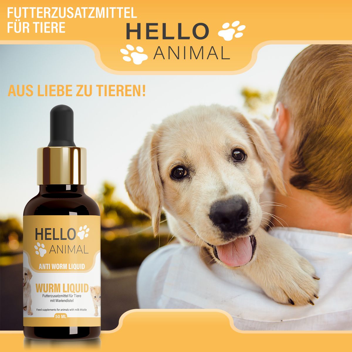 Produktflasche mit Hund auf dem Arm. Text: "AUS LIEBE ZU TIEREN!". Etikett mit "HELLO ANIMAL" und "WURM LIQUID".