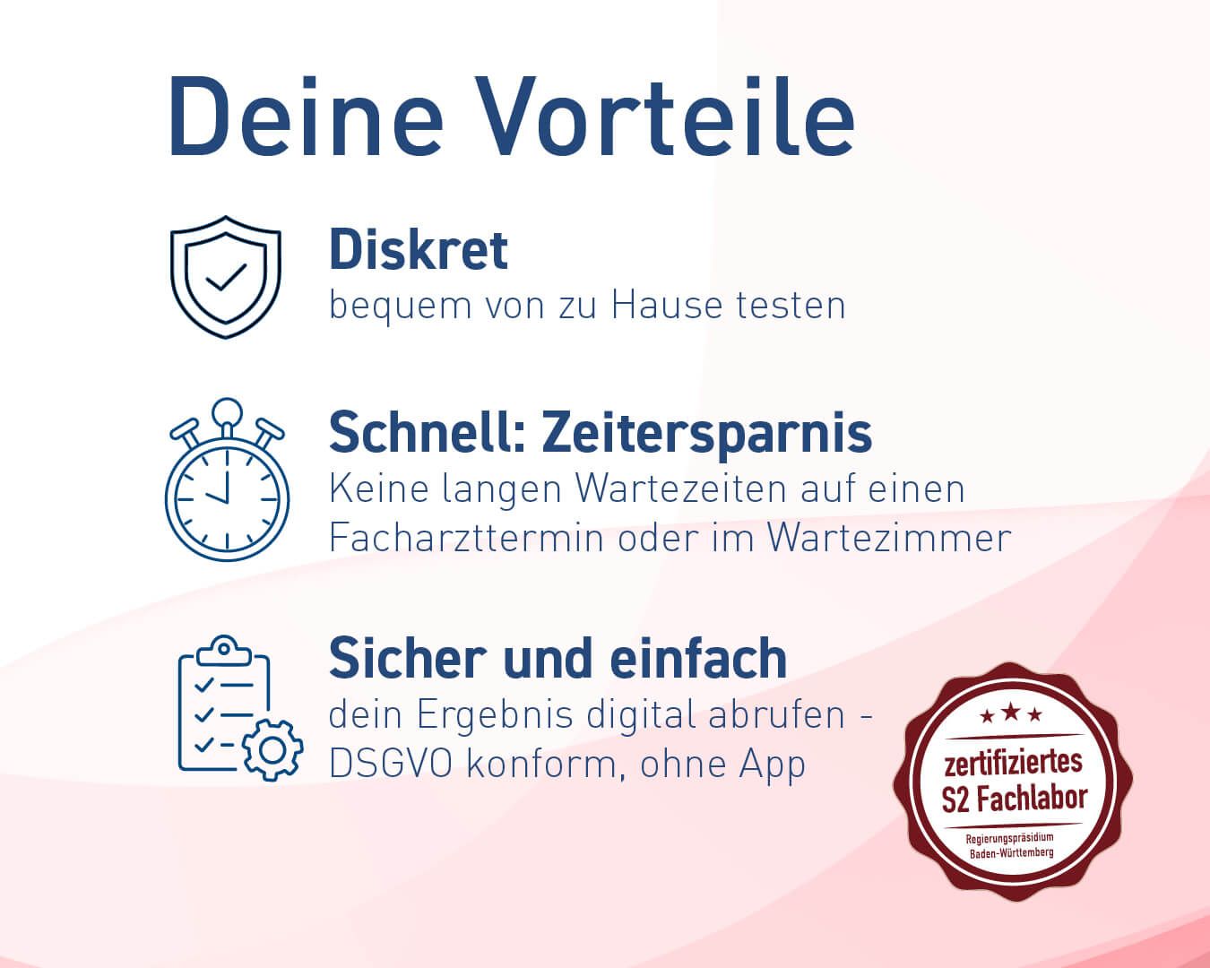 Vorteile des Sexamed STI-Tests: Diskret, schnell, sicher und einfach. Ergebnis digital abrufbar. Zertifiziertes S2 Fachlabor.