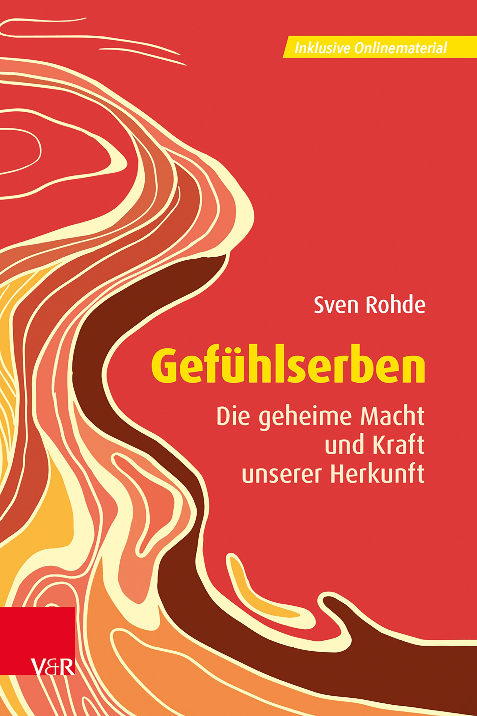 Buchcover mit Titel "Gefühlserben" von Sven Rohde. Roter Hintergrund mit abstrakter, farbiger Illustration. V&R-Logo unten links.