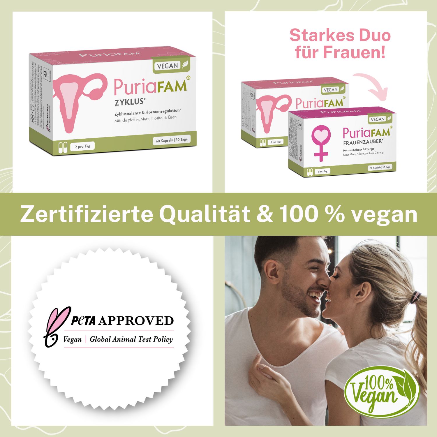 Kombination von Bildern: PuriaFAM Zyklus, Frauenzauber, PETA-Siegel, 100% Vegan-Siegel. Text: Zertifizierte Qualität & 100% vegan.