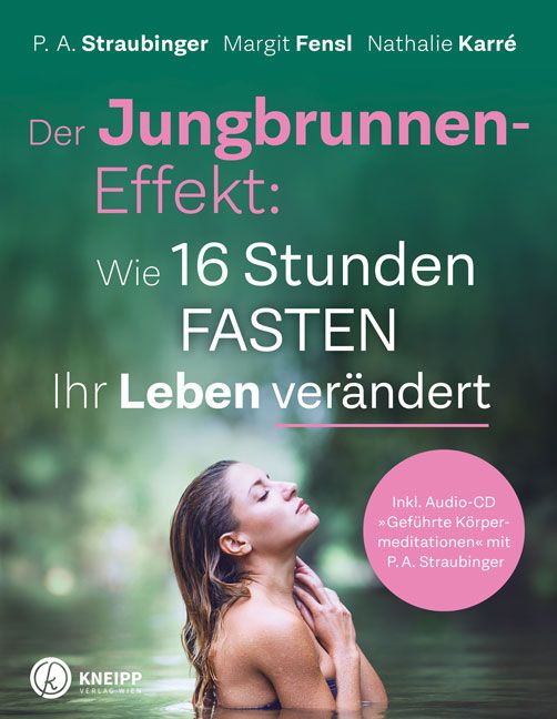 Buchcover: "Der Jungbrunnen-Effekt" mit Titel, Autoren und Audio-CD-Hinweis. Frau im Wasser, Kneipp-Verlag Logo.