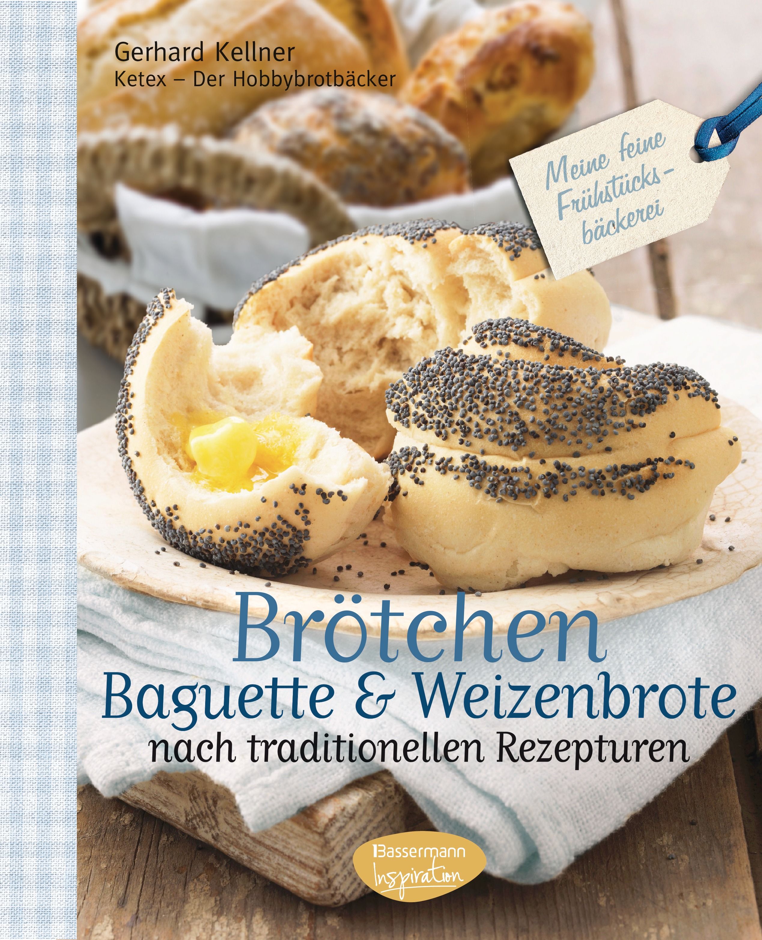 Buchcover mit Brötchen, Baguettes und Weizenbroten. Titel: Brötchen, Baguette & Weizenbrote nach traditionellen Rezepturen.