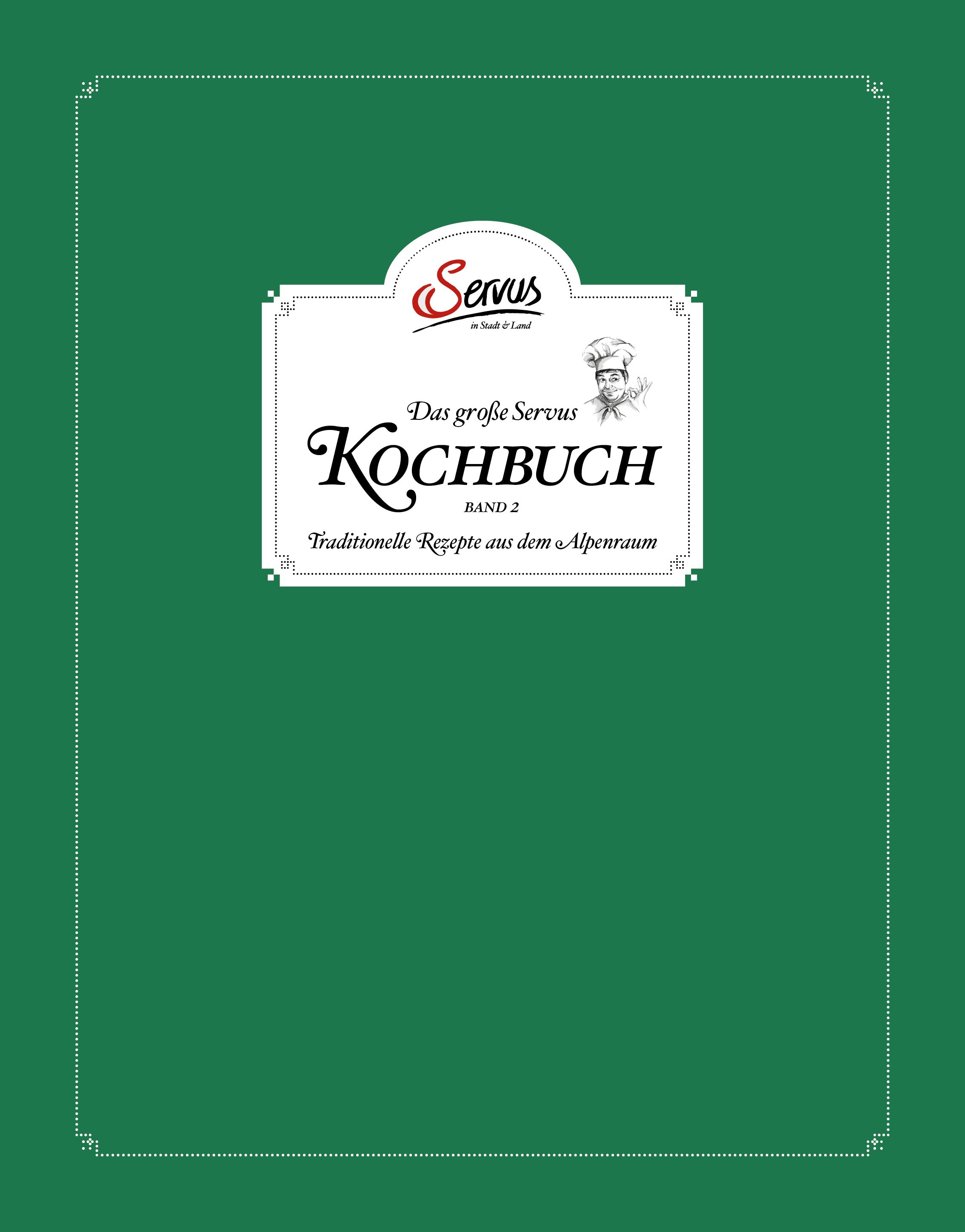 Das große Servus Kochbuch Band 2