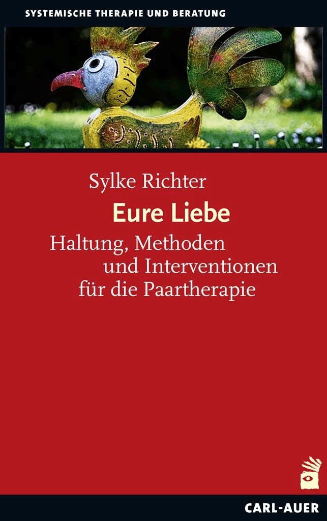 Buchcover: "Eure Liebe" von Sylke Richter. Titel in Weiß auf rotem Hintergrund. Oben ein Vogel-Ornament. Verlag: Carl-Auer.