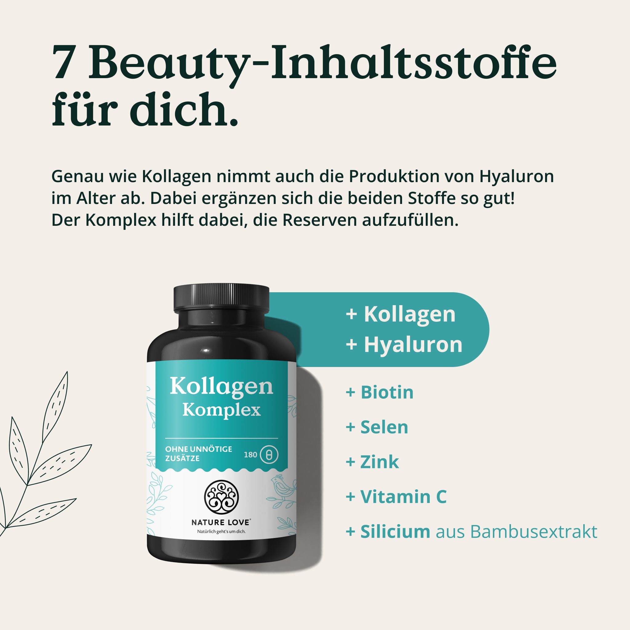 NATURE LOVE Kollagen Komplex Flasche mit Liste der 7 Beauty-Inhaltsstoffe: Kollagen, Hyaluron, Biotin, Selen, Zink, Vitamin C, Silicium.