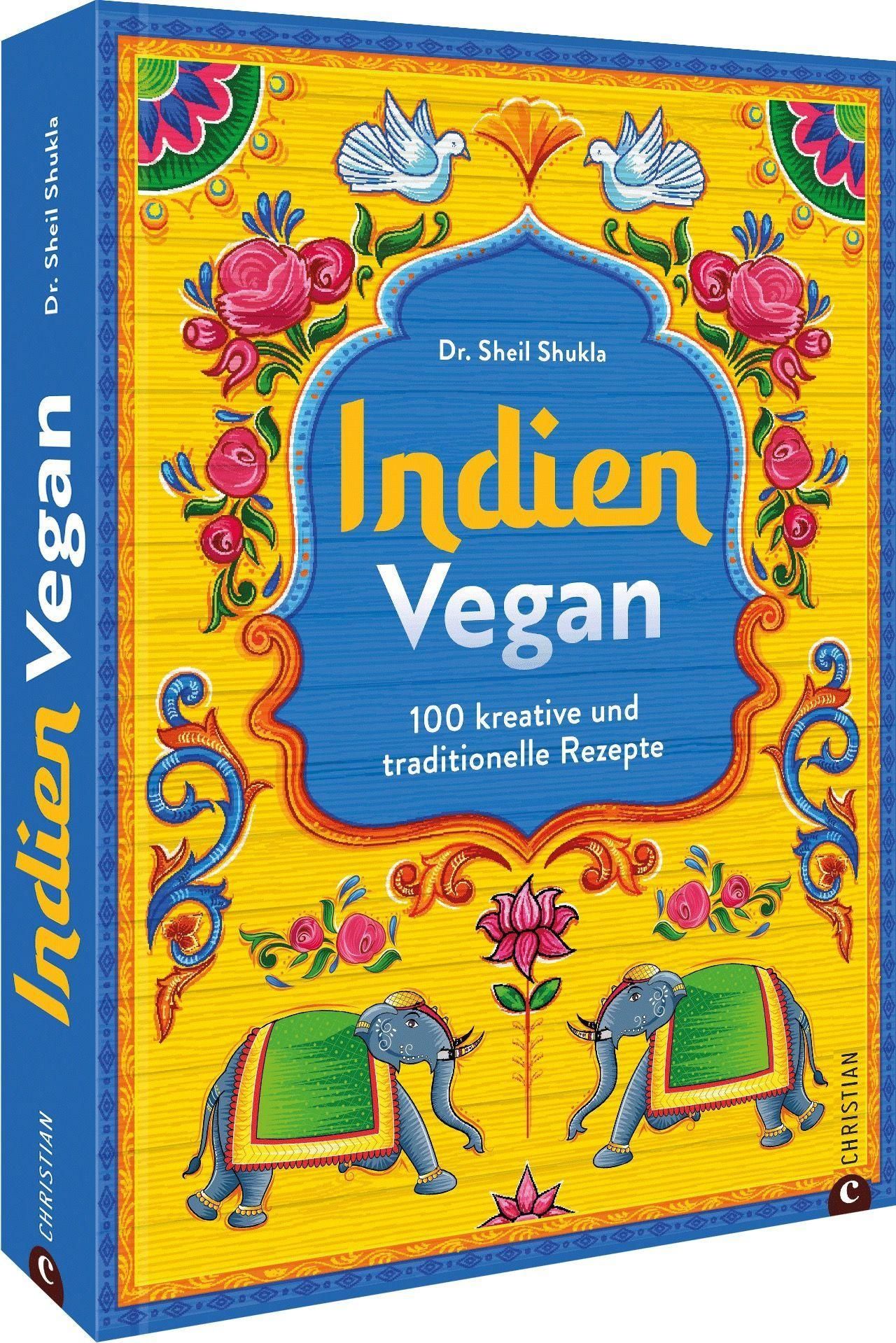 Indien vegan 100 kreative und traditionelle Rezepte