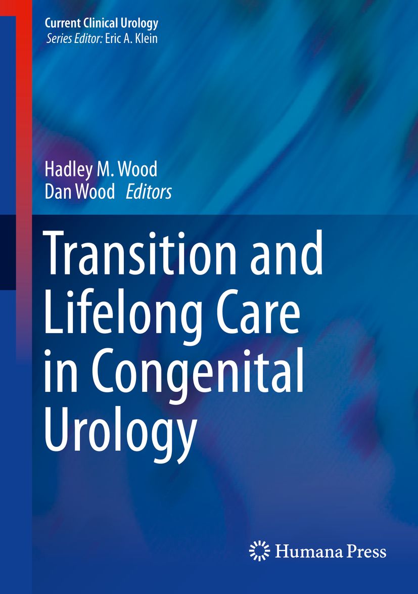 Buchcover mit Titel: Transition and Lifelong Care in Congenital Urology. Herausgeber: Hadley M. Wood, Dan Wood. Verlag: Humana Press.