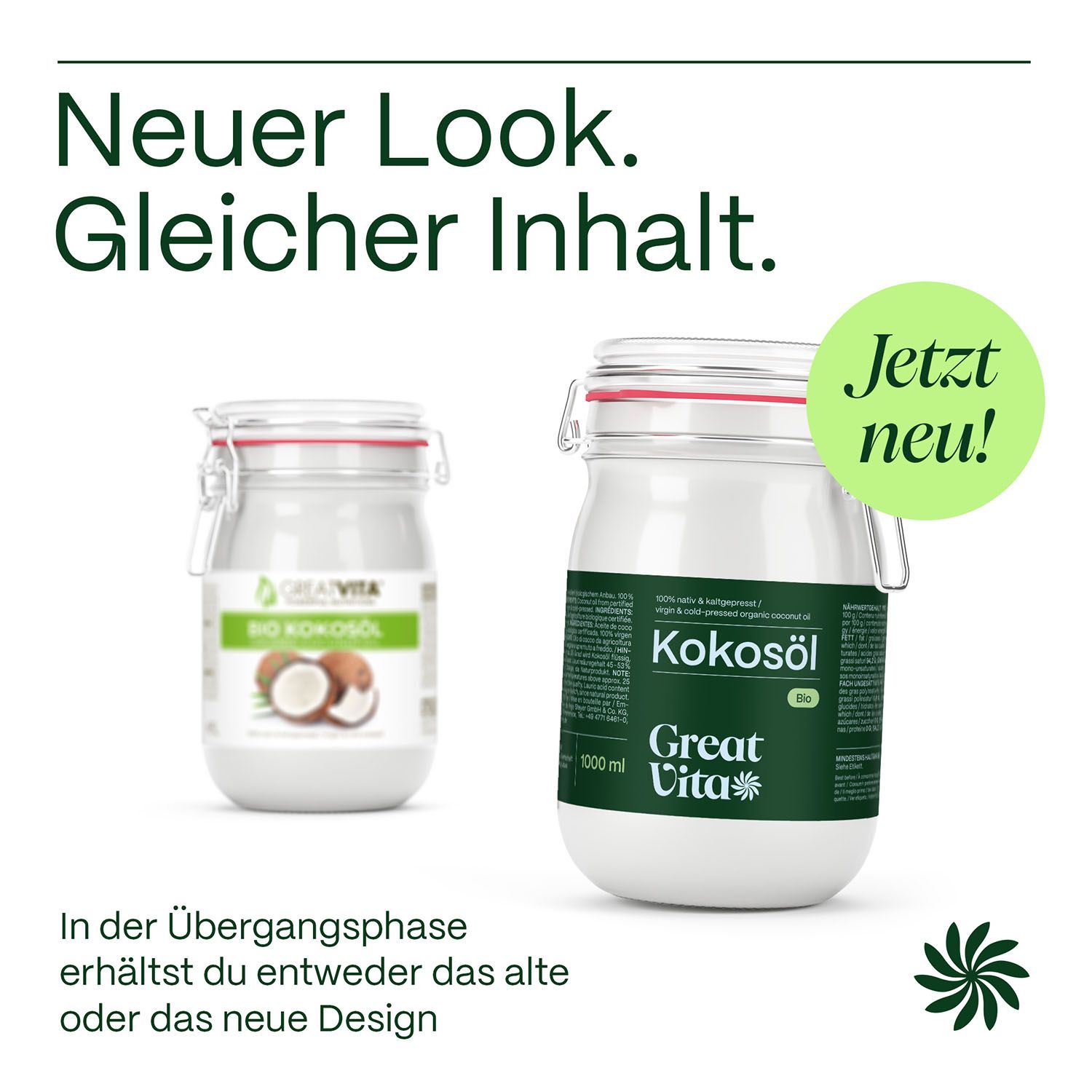 Zwei Gläser Kokosöl. Links: altes Design, rechts: neues Design. Aufschrift: Kokosöl, Great Vita, Bio. 1000 ml. Deckel mit rotem Gummiverschluss.
