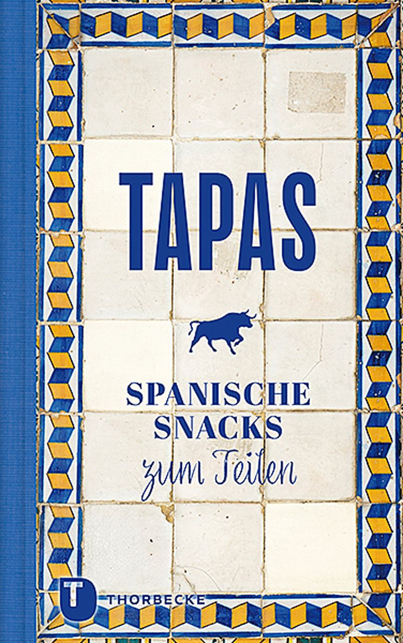 Buchcover mit dem Titel TAPAS. Darunter ein Stier-Symbol und der Text "SPANISCHE SNACKS zum Teilen". Verlag Thorbecke.
