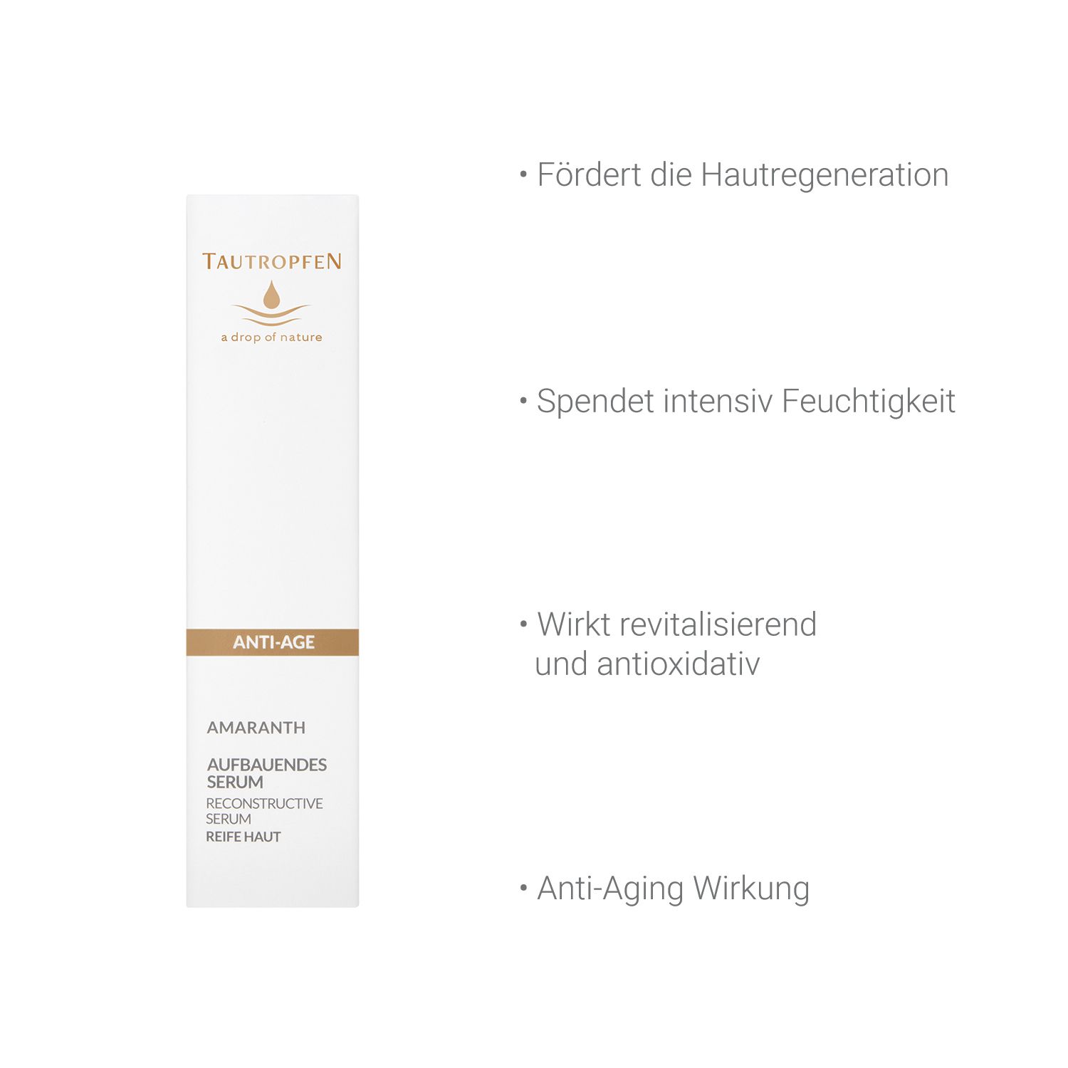 Produktverpackung mit Beschriftung: TAUTROPFEN, Anti-Age, Aufbauendes Serum. Text daneben: Fördert die Hautregeneration, spendet Feuchtigkeit.
