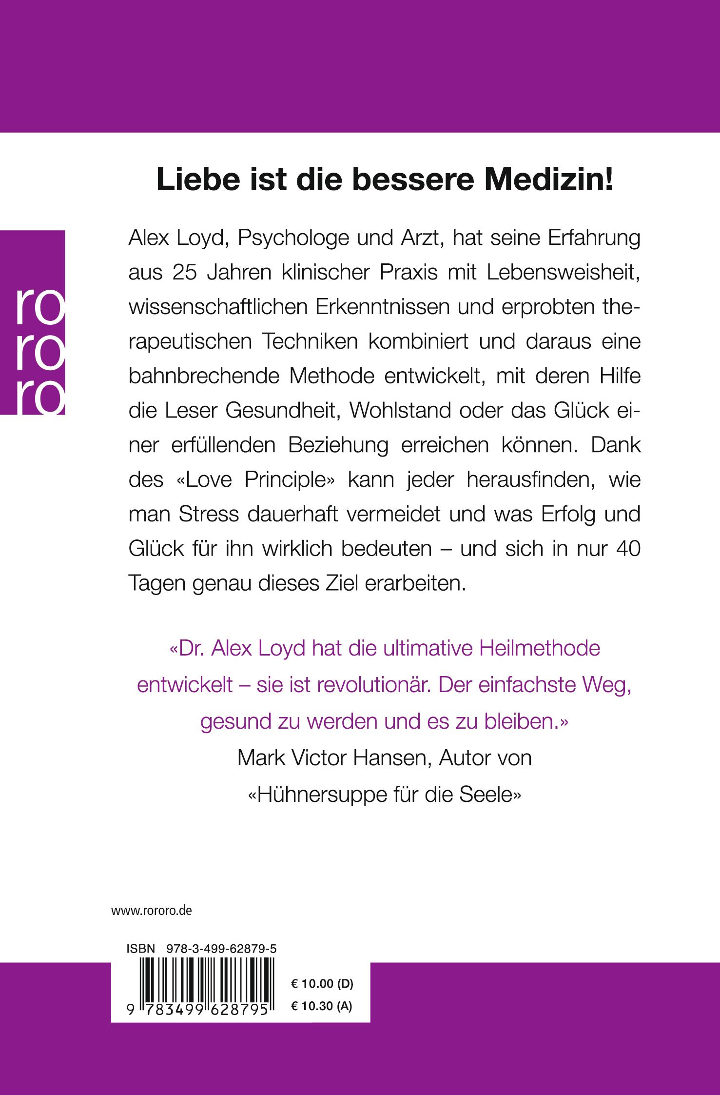 Buchrückseite mit Text. Titel: Liebe ist die bessere Medizin! Autor: Alex Loyd. Verlag: rororo. ISBN-Code und Preis.