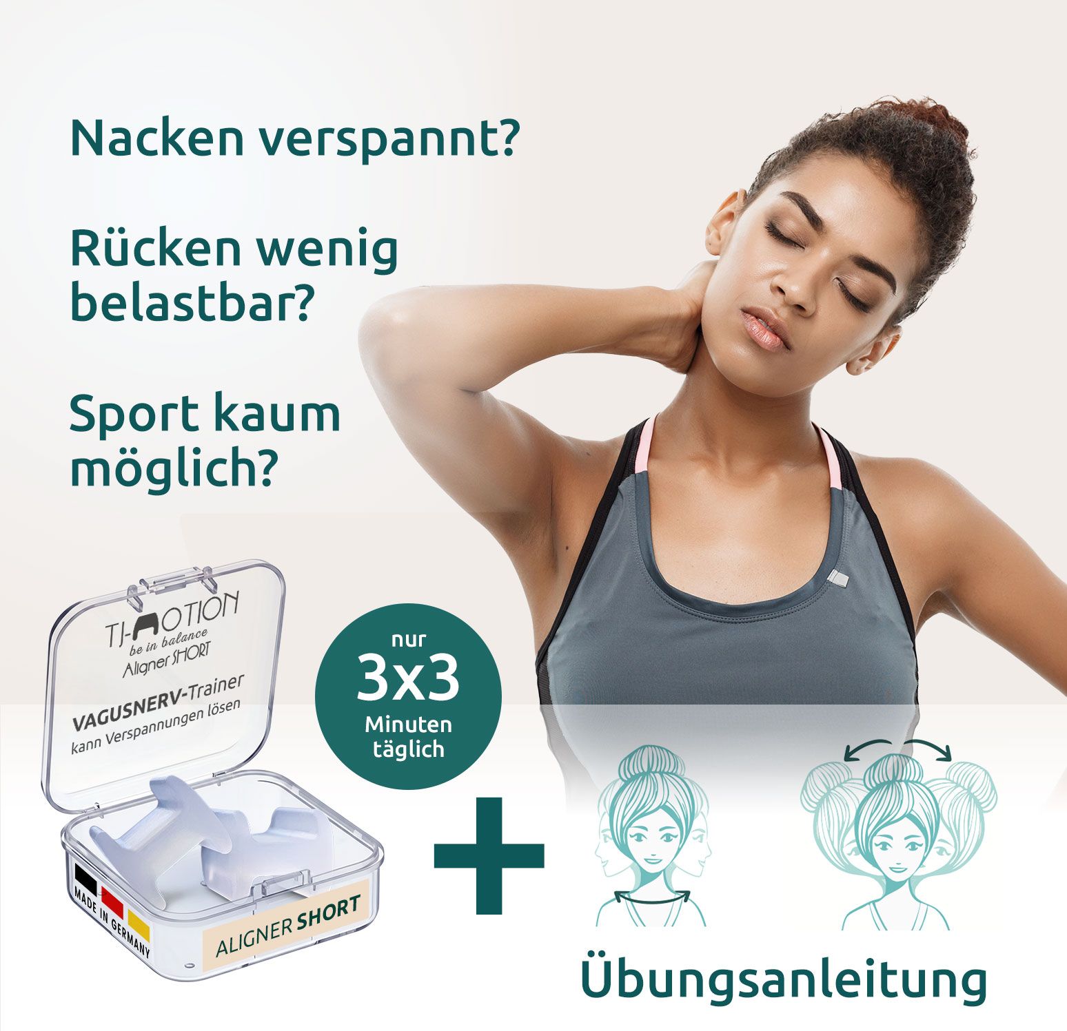 Frau mit Nacken berührend. Box mit zwei weißen Produkten. Text: TJ-Motion, Aligner SHORT, Übungsanleitung, 3x3 Minuten täglich.