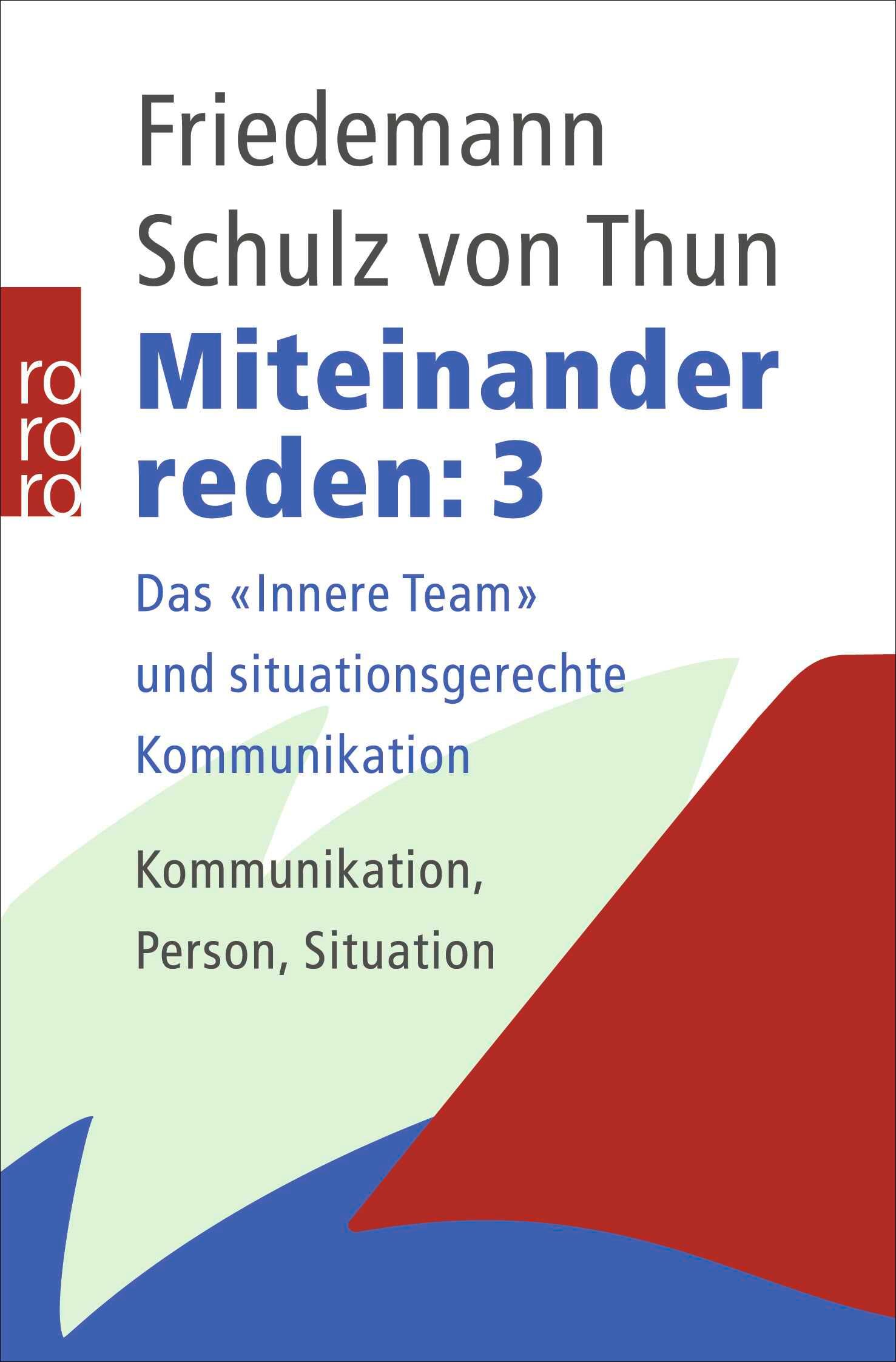 Buchcover von Miteinander reden: 3. Titel in Blau, Autor Friedemann Schulz von Thun. Roter, weißer, blauer Hintergrund.