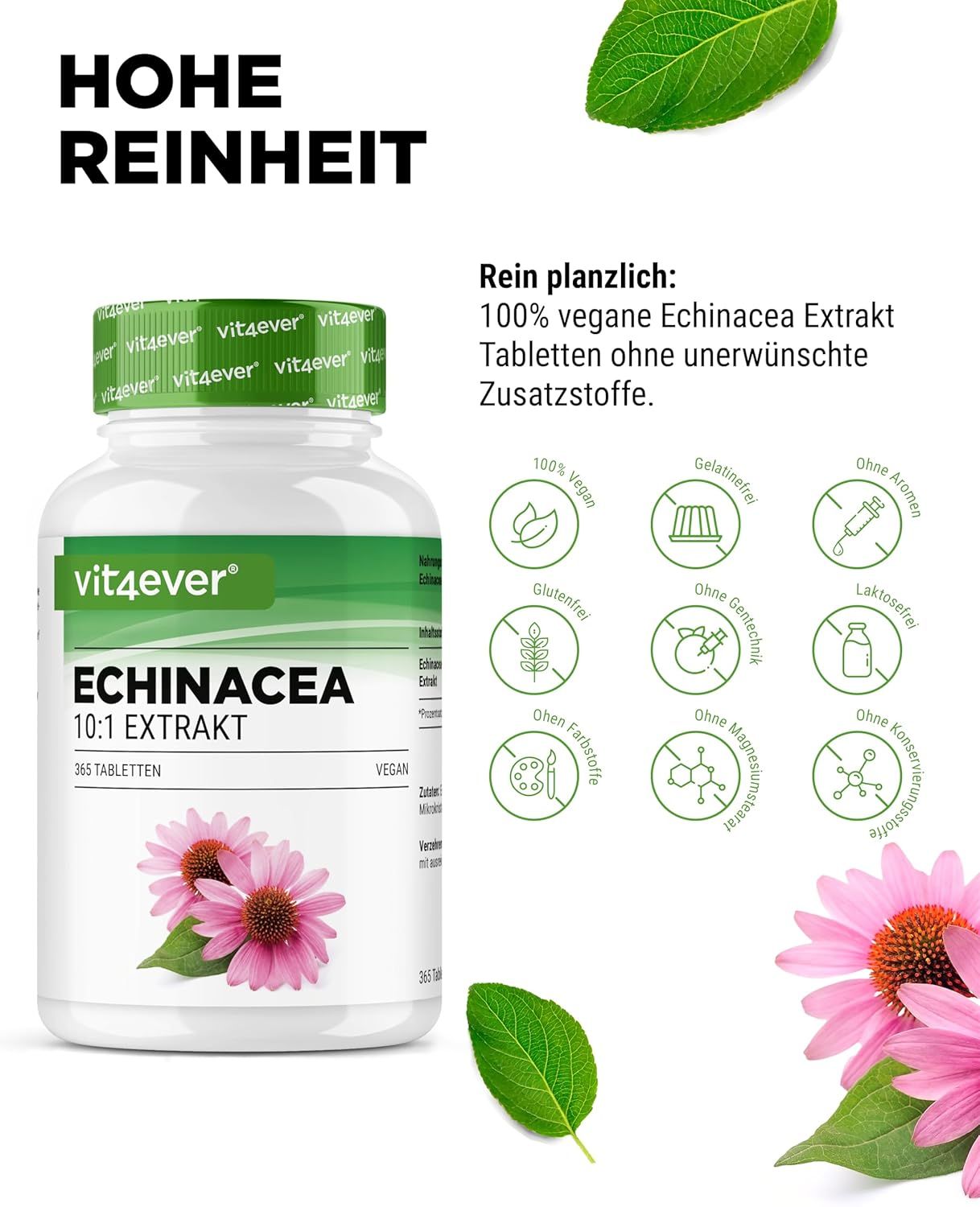 Produktflasche mit grüner Aufschrift: vit4ever, Echinacea 10:1 Extrakt, 365 Tabletten. Abbildung von zwei rosa Blüten. Icons für Inhaltsstoffe.