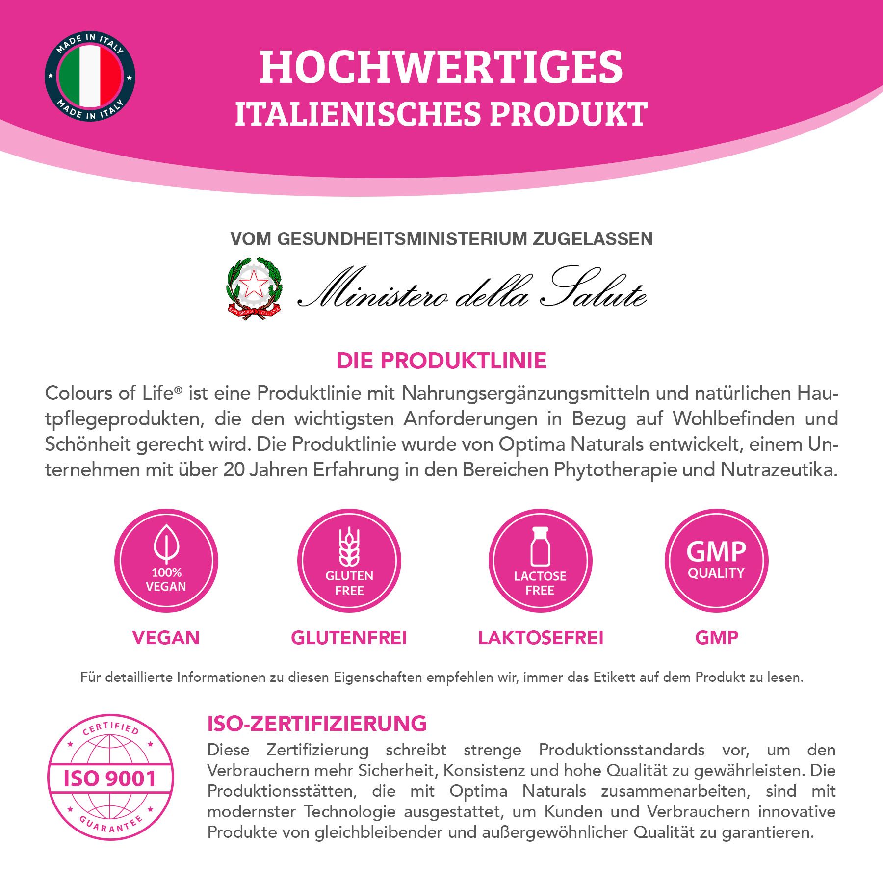Text: Hochwertiges italienisches Produkt. Logos: Vegan, Glutenfrei, Laktosefrei, GMP, ISO 9001. Farben: Pink, Weiß, Grün.