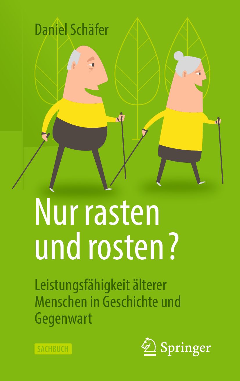 Buchcover: Titel "Nur rasten und rosten?" von Daniel Schäfer. Zwei ältere Personen beim Nordic Walking. Verlag Springer.