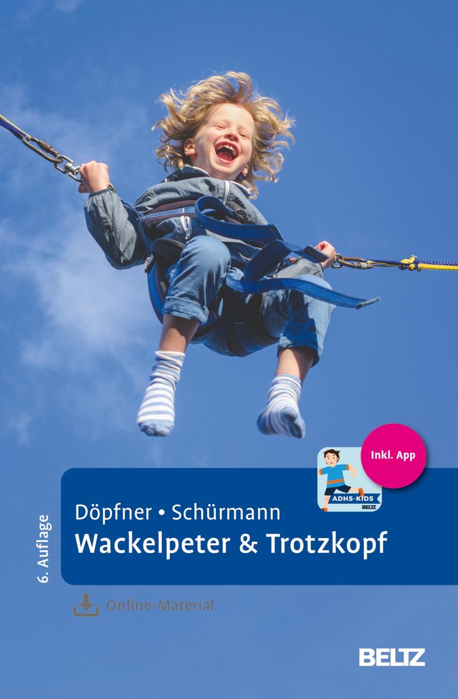 Buchcover von 'Wackelpeter & Trotzkopf'. Titel und Autorennamen sichtbar. Logo 'ADHS-KIDS' und 'BELTZ'.