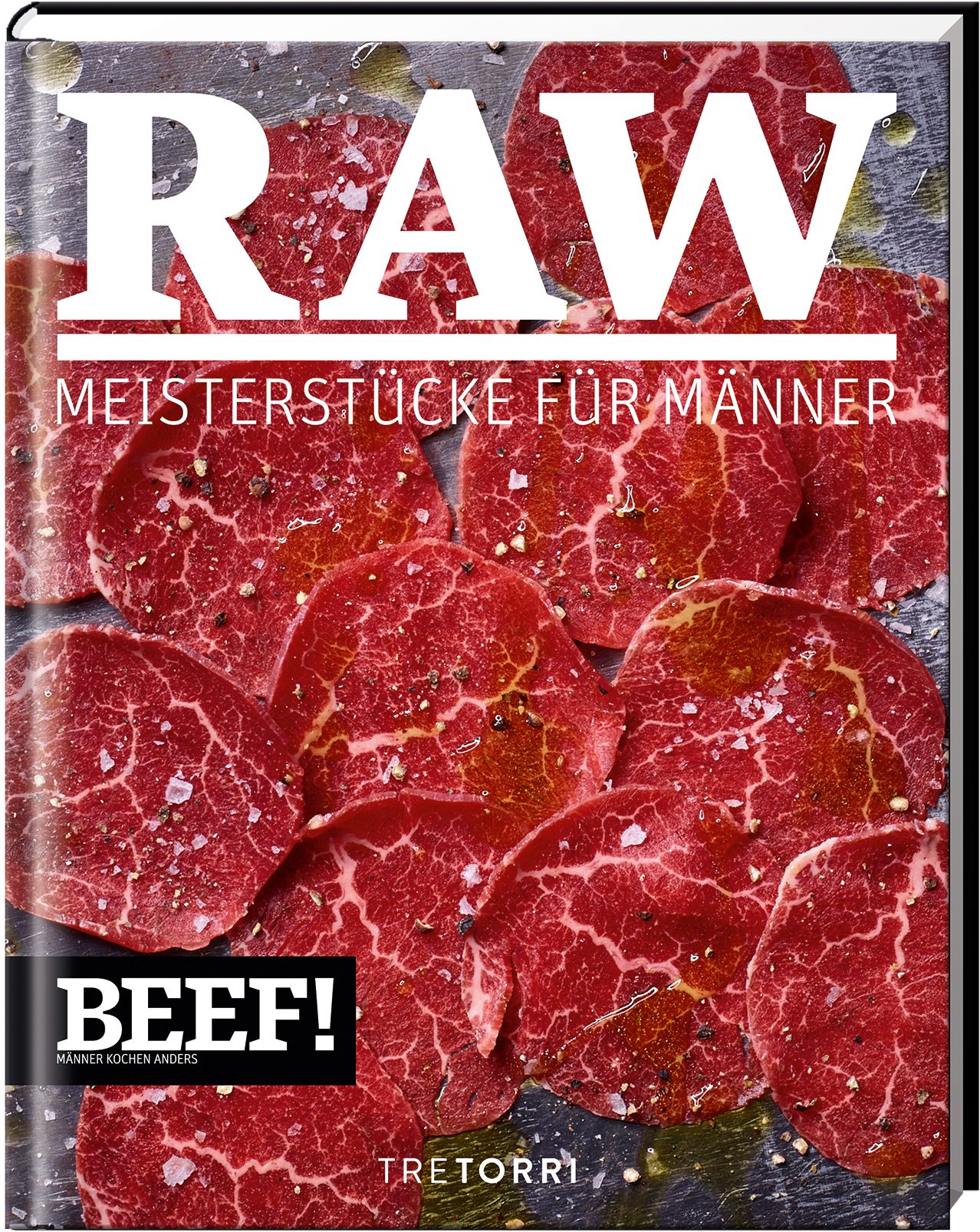 Buchcover mit dem Wort "RAW" und dem Titel "Meisterstücke für Männer". Darunter Rindfleischscheiben. Unten links "BEEF!".