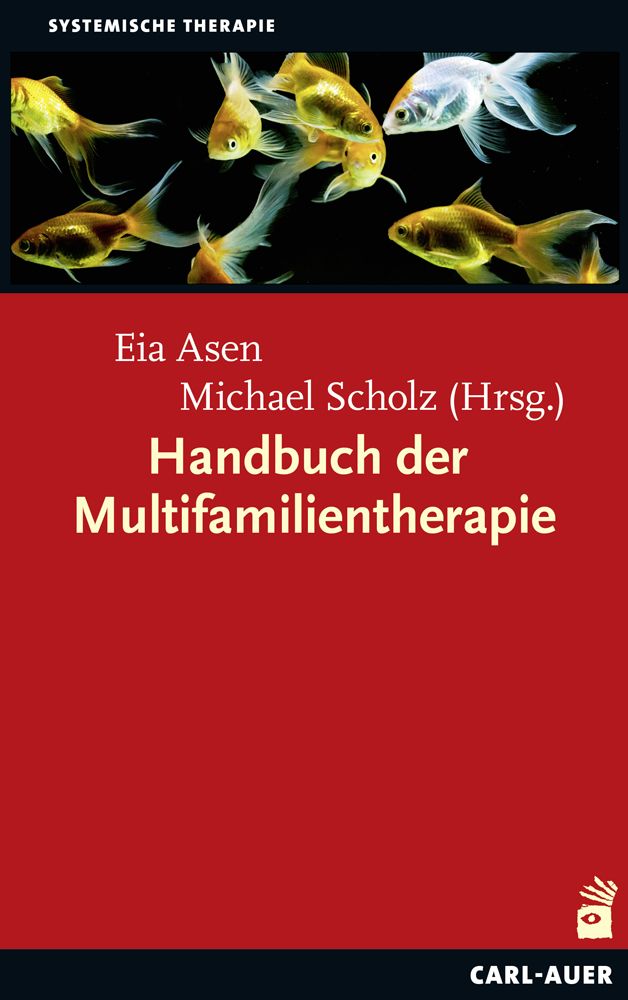 Buchcover mit Goldfischen. Titel: Handbuch der Multifamilientherapie. Autoren: Eia Asen, Michael Scholz (Hrsg.). Verlag: Carl-Auer.