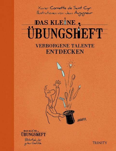 Buchcover: "Das kleine Übungsheft - Verborgene Talente entdecken". Orangefarbener Hintergrund, Illustration eines Zauberers mit Utensilien. Titel und Autorenangaben.