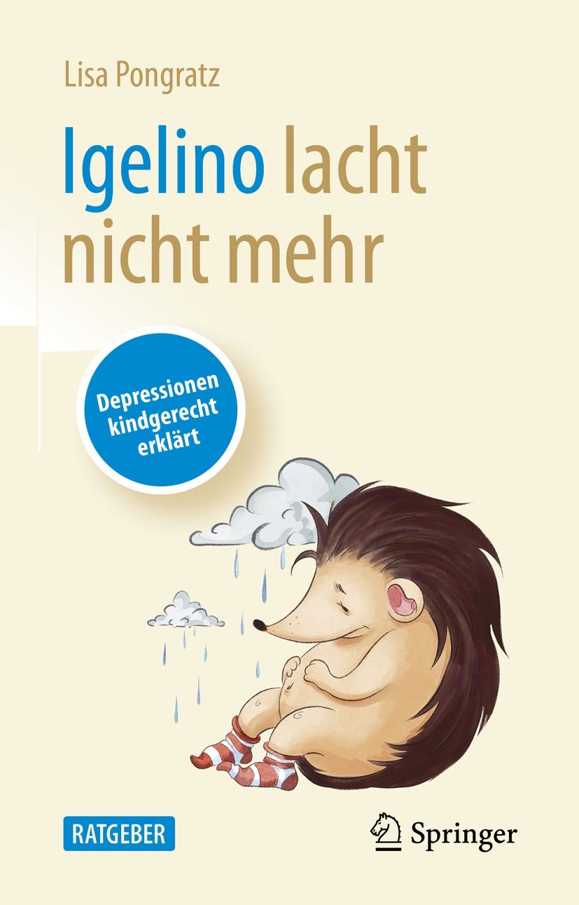 Buchcover: Igelino lacht nicht mehr. Titel und Autor. Illustration eines traurigen Igels unter Regenwolken. Springer Verlag.