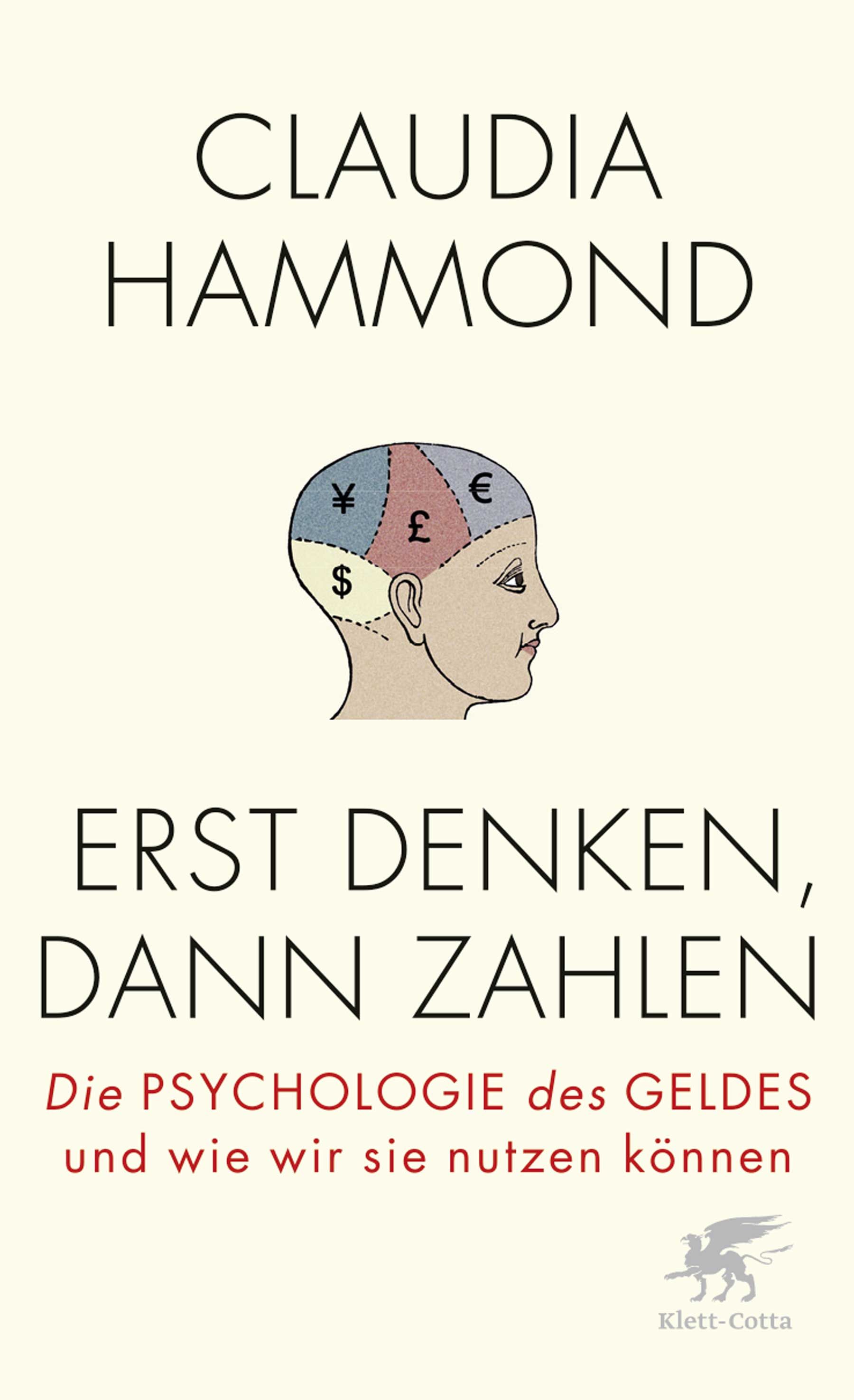 Buchcover mit Titel "Erst denken, dann zahlen". Kopf mit Währungsymbolen. Autorin: Claudia Hammond. Verlag: Klett-Cotta.