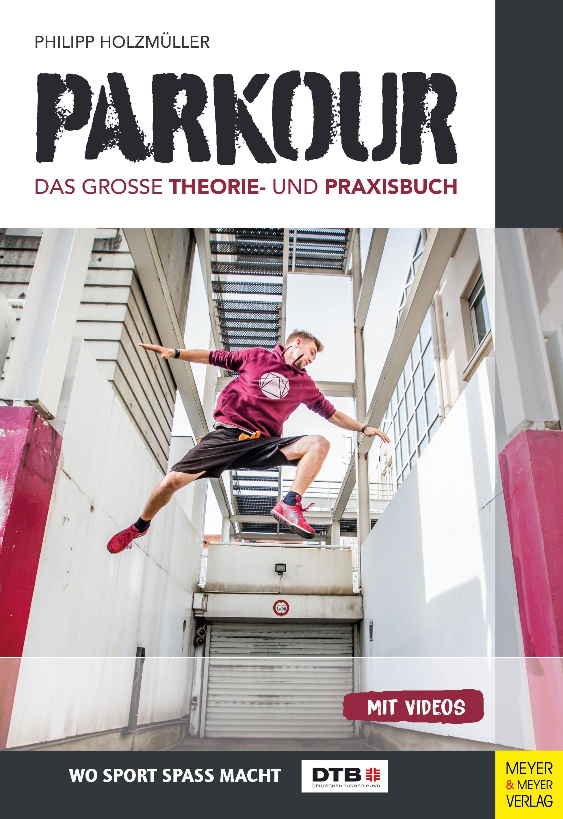 Parkour Das große Theorie- und Praxisbuch