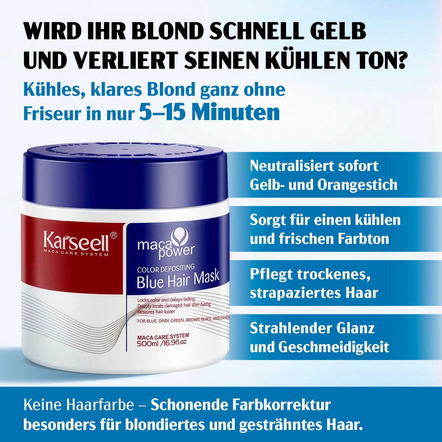 Produkt in Dose. Text: Wird Ihr Blond schnell gelb und verliert seinen kühlen Ton? Karseell Color Depositing Blue Hair Mask.