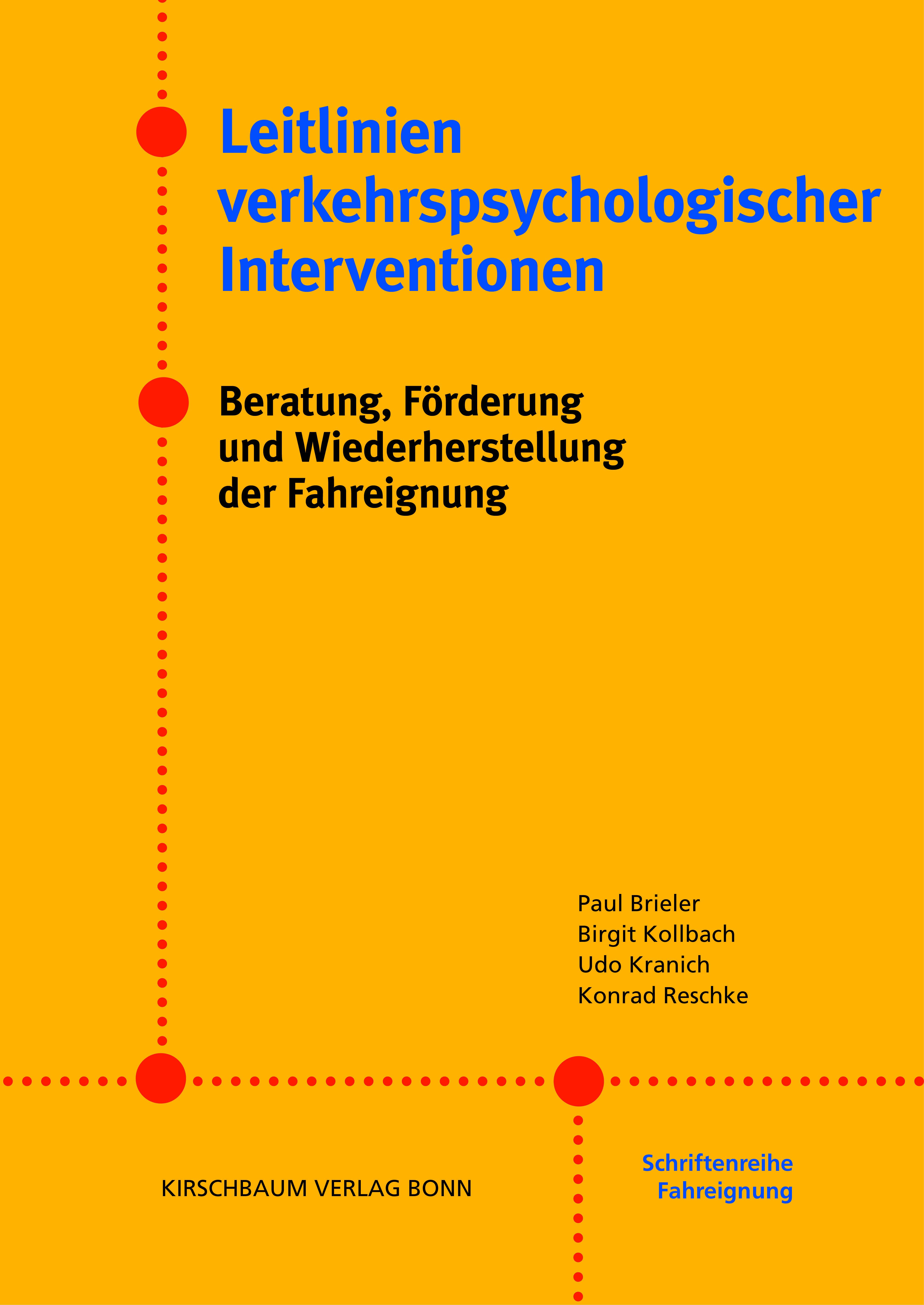 Buchcover: Leitlinien verkehrspsychologischer Interventionen. Beratung, Förderung und Wiederherstellung der Fahreignung.