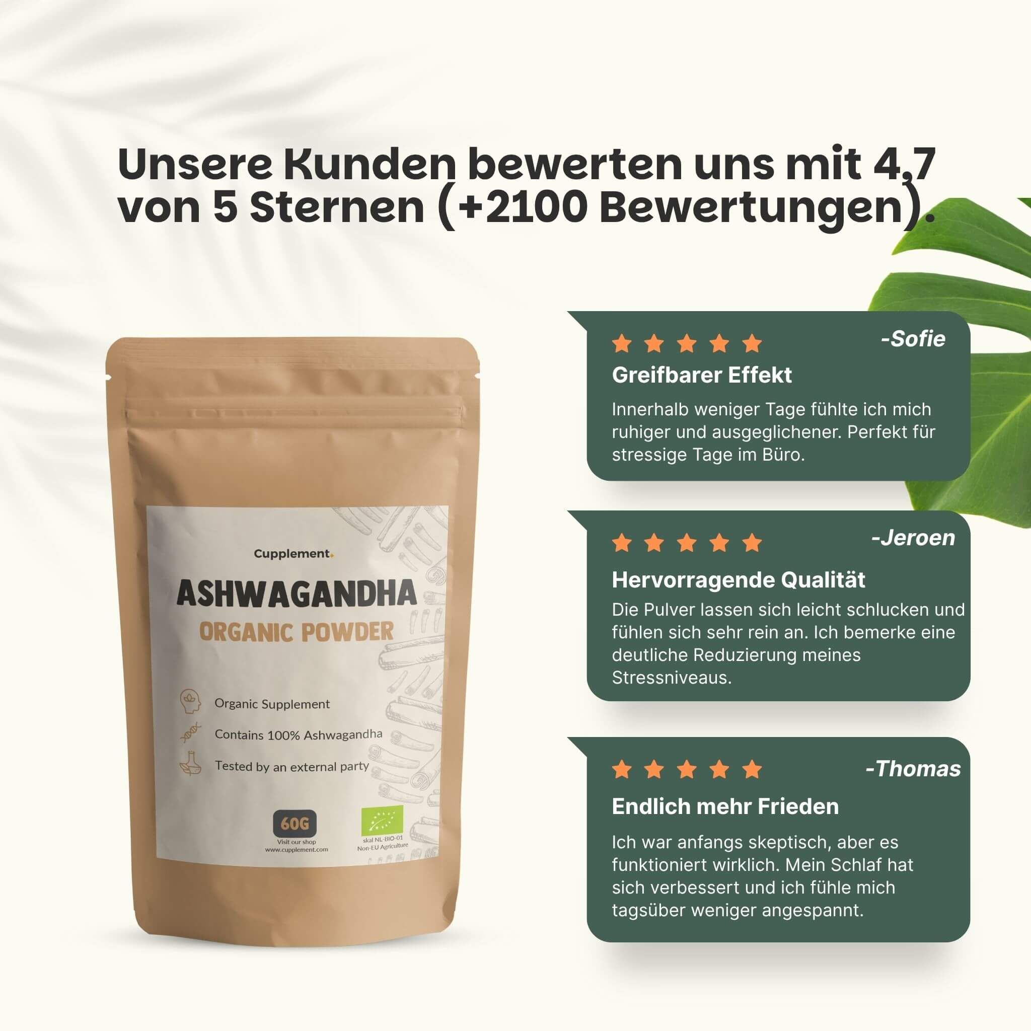 Beutel Cupplement Ashwagandha BIO Pulver. Kundenbewertungen: 4,7/5 Sterne. Zitate: Wirkung, Qualität, Frieden.