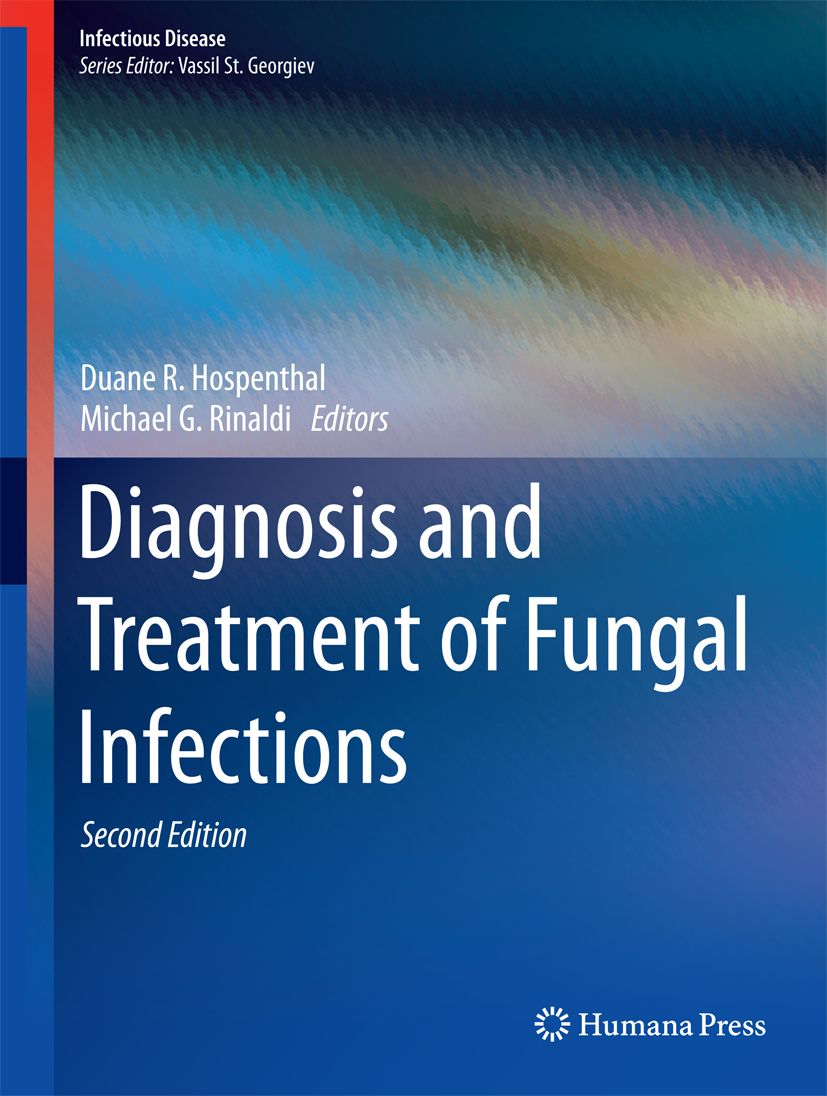 Buchcover: "Diagnosis and Treatment of Fungal Infections", zweite Auflage. Herausgeber: Hospenthal, Rinaldi. Verlag: Humana Press.