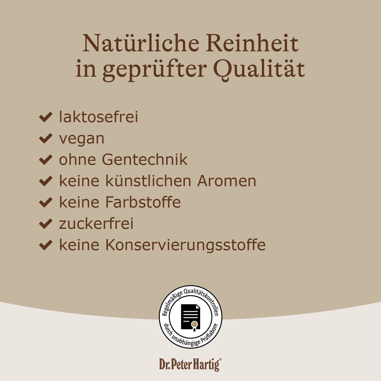 Text: Natürliche Reinheit in geprüfter Qualität. Auflistung: laktosefrei, vegan, ohne Gentechnik, keine künstlichen Aromen, etc.