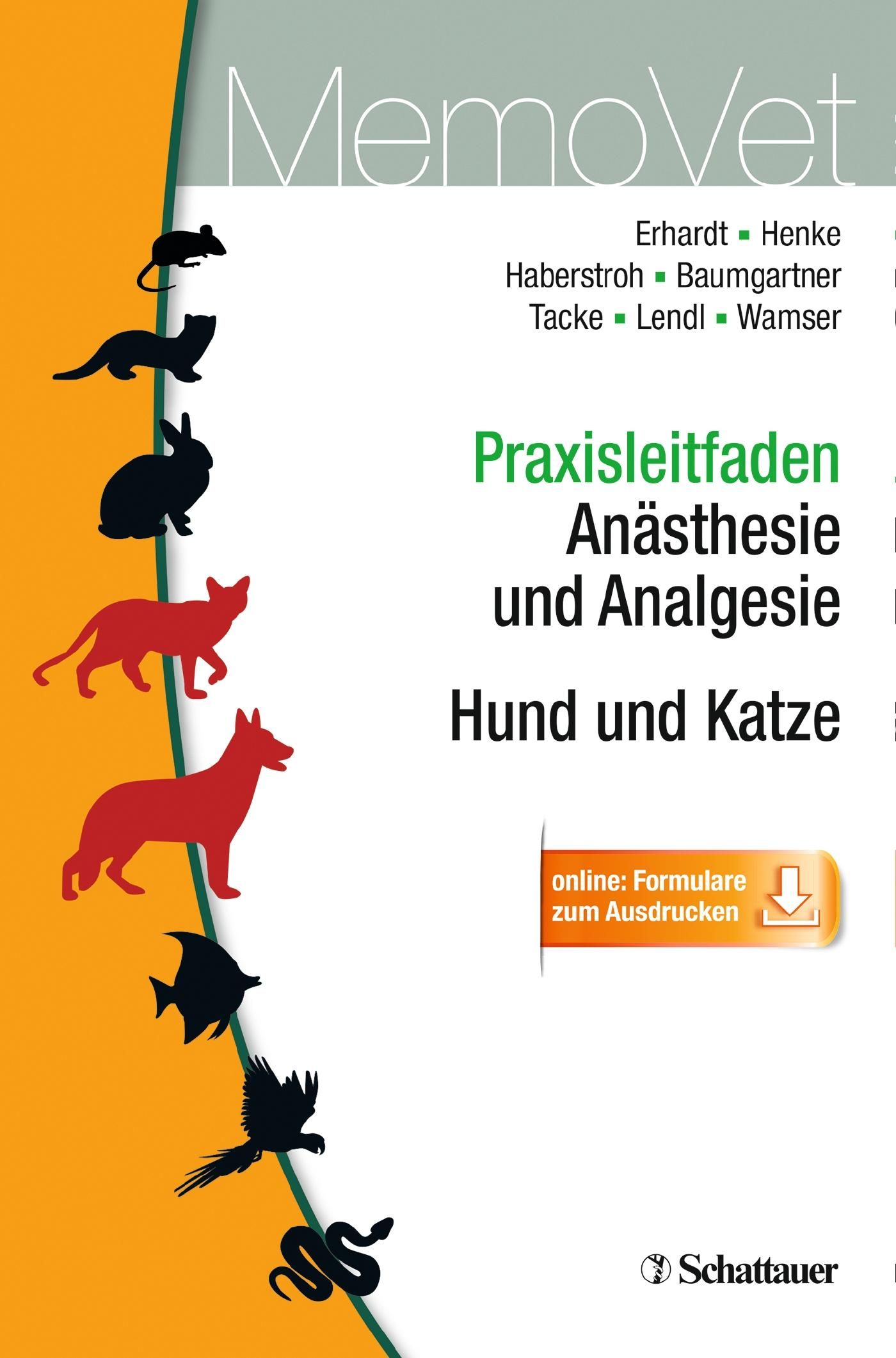 Praxisleitfaden Anästhesie und Analgesie - Hund und Katze MemoVet