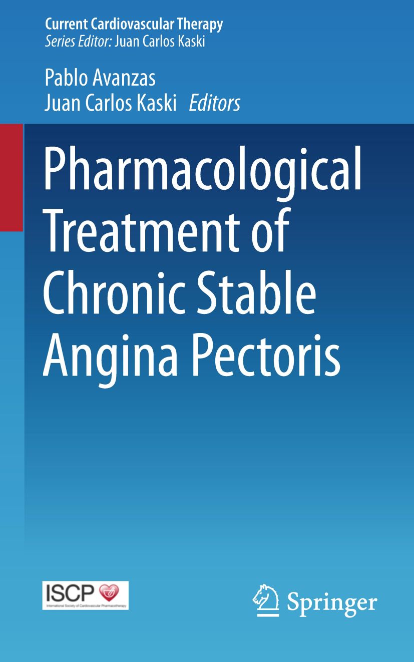 Buchcover mit dem Titel "Pharmacological Treatment of Chronic Stable Angina Pectoris". Herausgeber: Juan Carlos Kaski. Verlag: Springer.