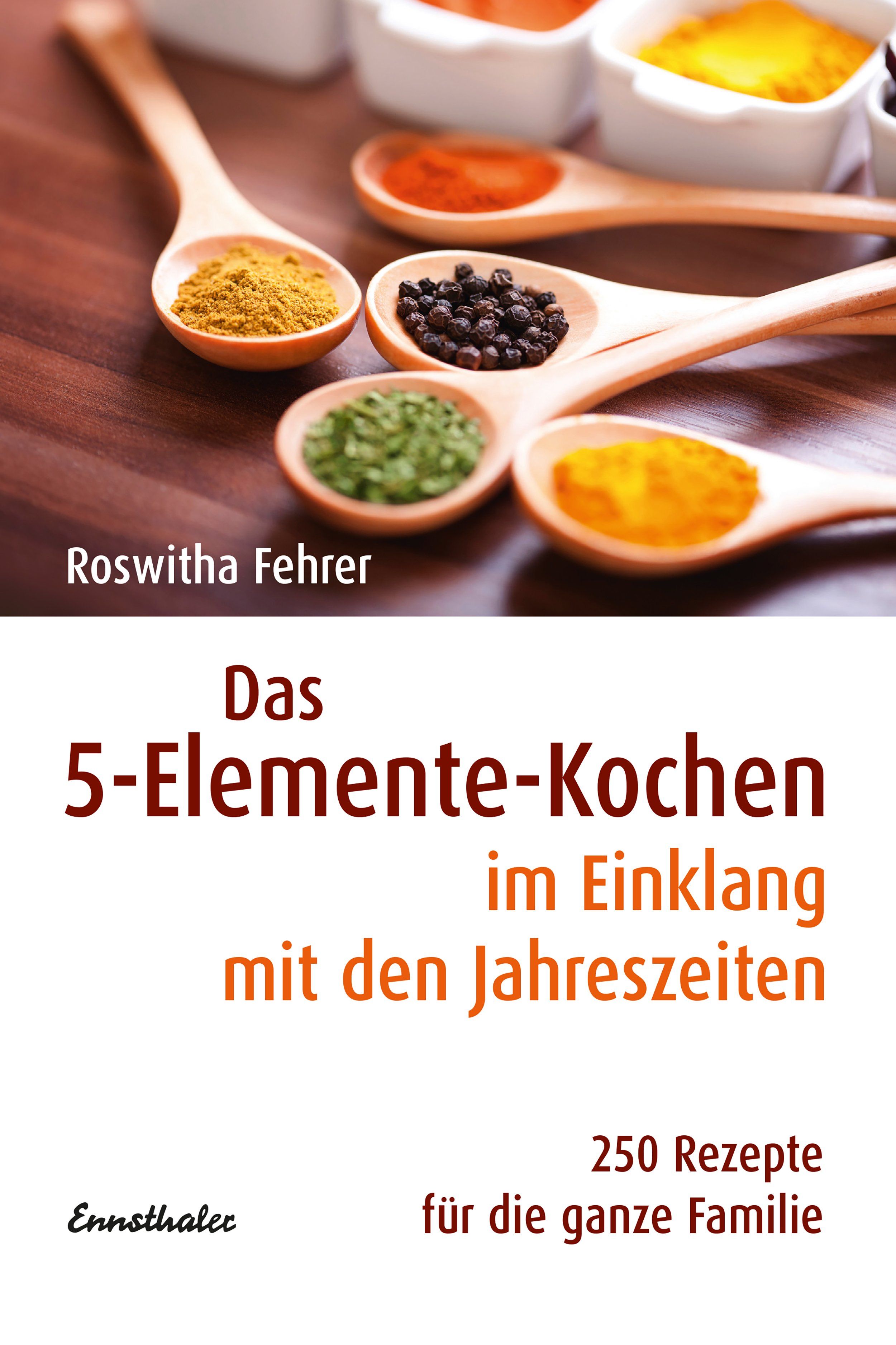 Das 5-Elemente-Kochen im Einklang mit den Jahreszeiten