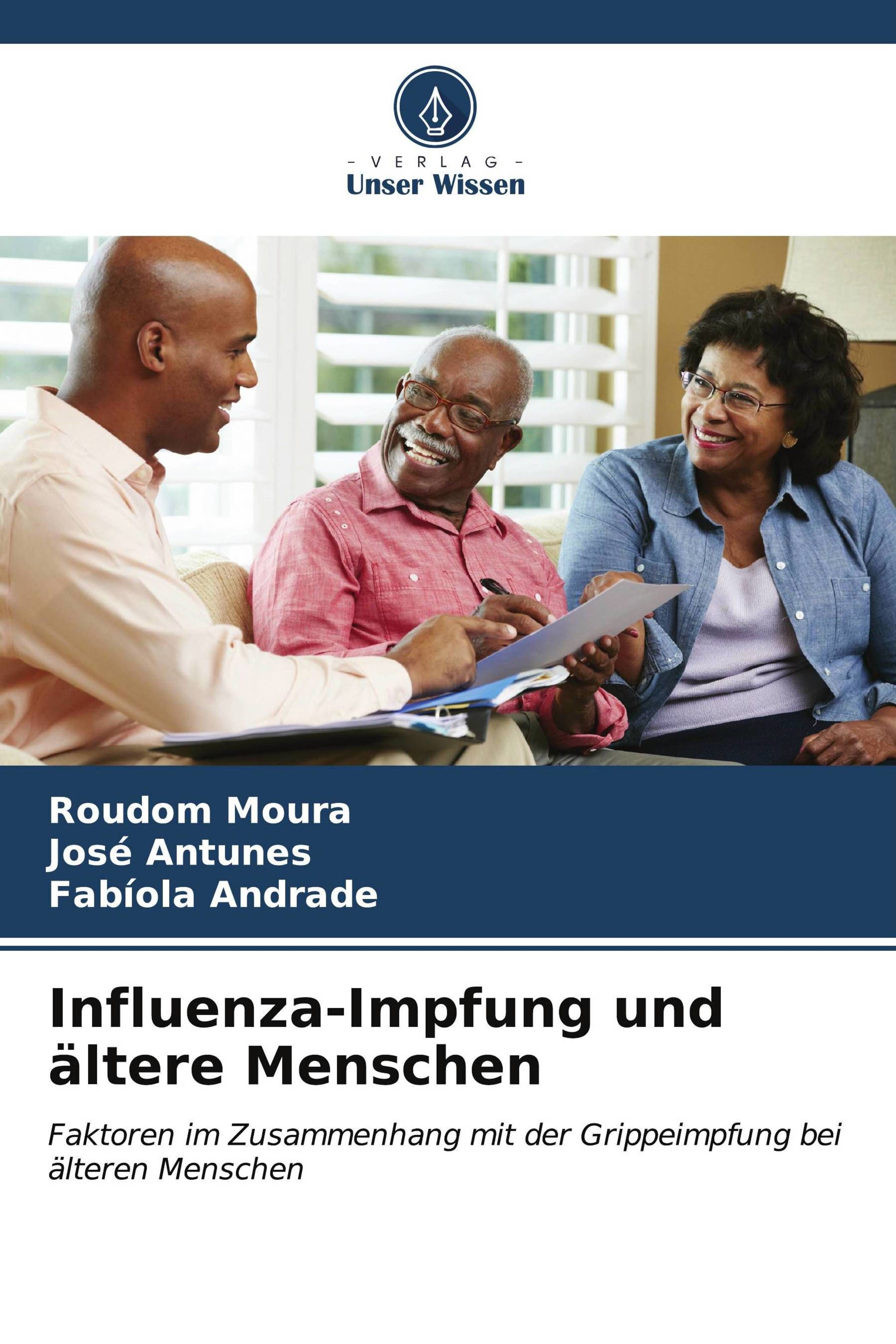 Influenza-Impfung und ältere Menschen Faktoren im Zusammenhang mit der Grippeimpfung bei älteren ...