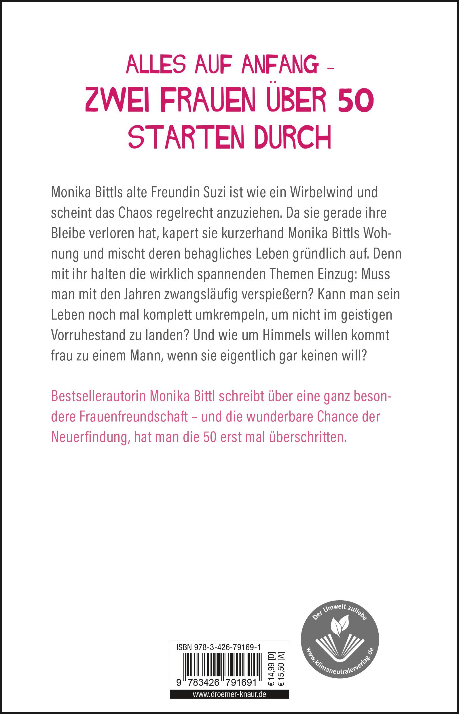 Buchrückseite mit Text: Alles auf Anfang - Zwei Frauen über 50 starten durch. Autorin: Monika Bittl. ISBN und Preisangaben.