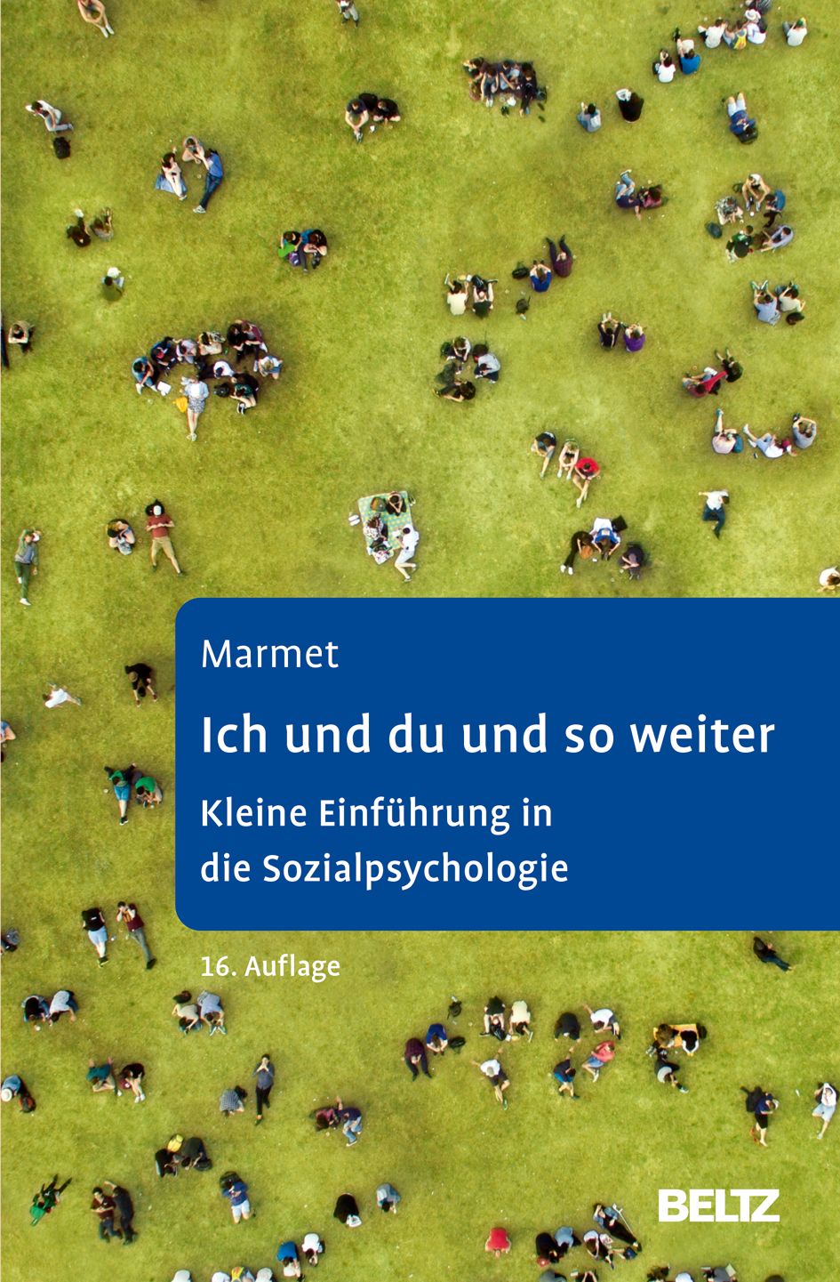 Buchcover mit Titel "Ich und du und so weiter". Autor Marmet. 16. Auflage. Auf grünem Rasen liegen Menschen.