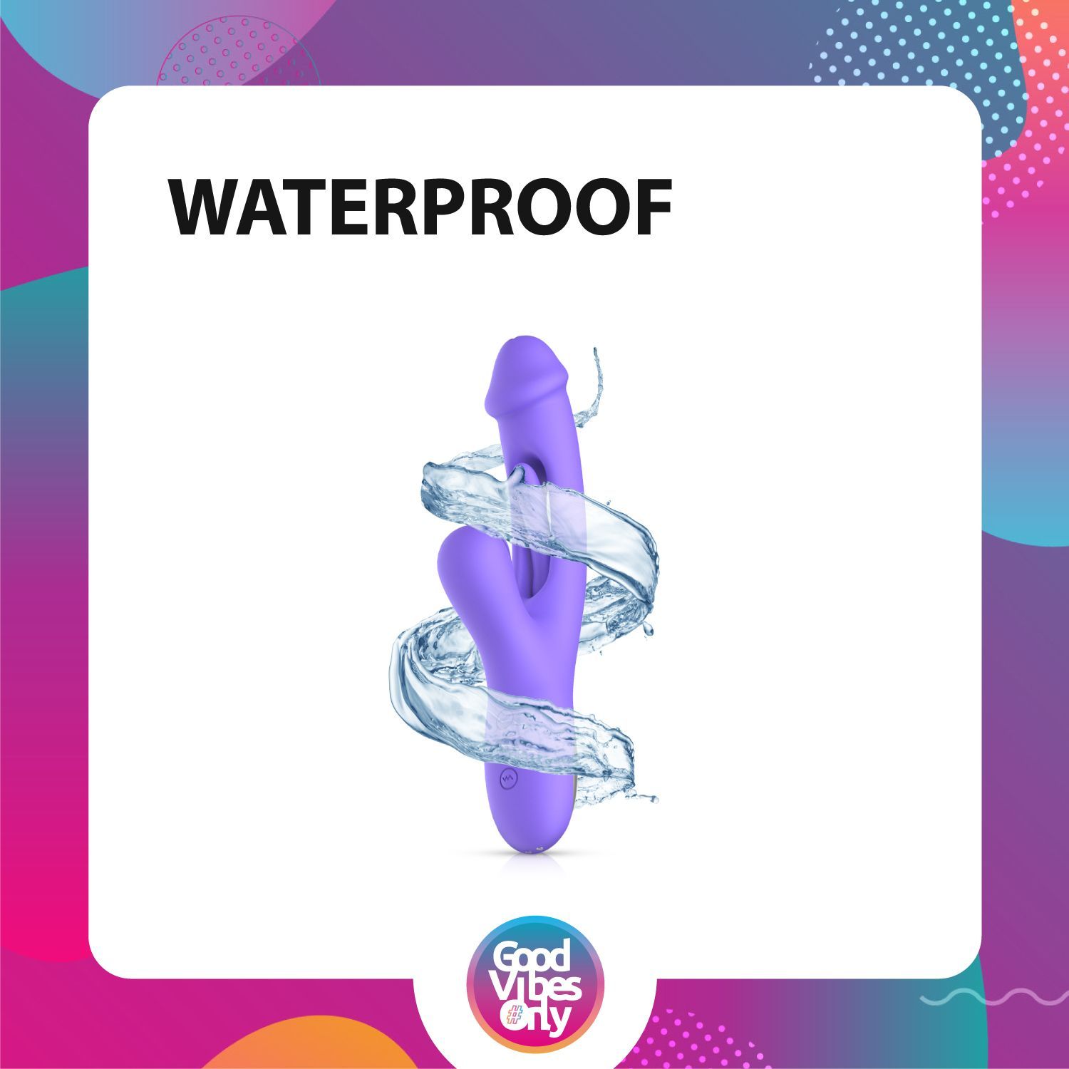 Lila Vibrator umgeben von Wasser. Text: Waterproof.